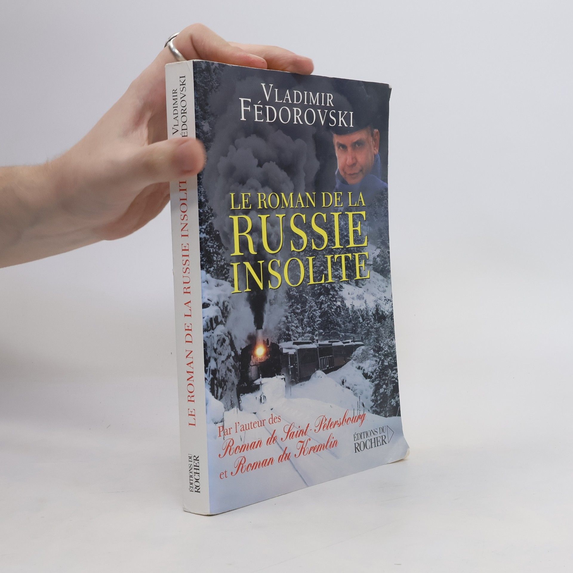 Vladimir Fédorovski Le roman de la Russie insolite