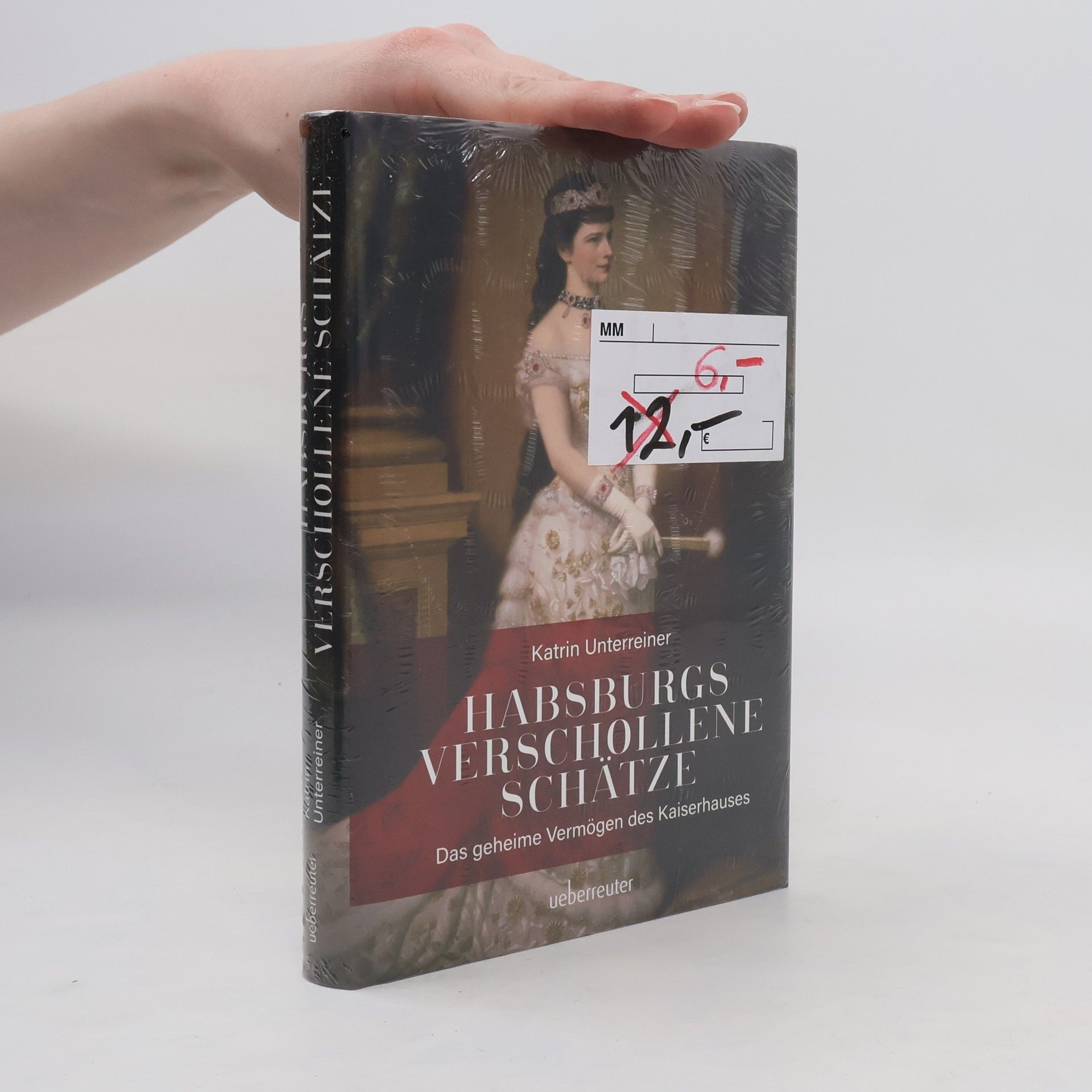 Katrin Unterreiner Habsburgs verschollene Schätze