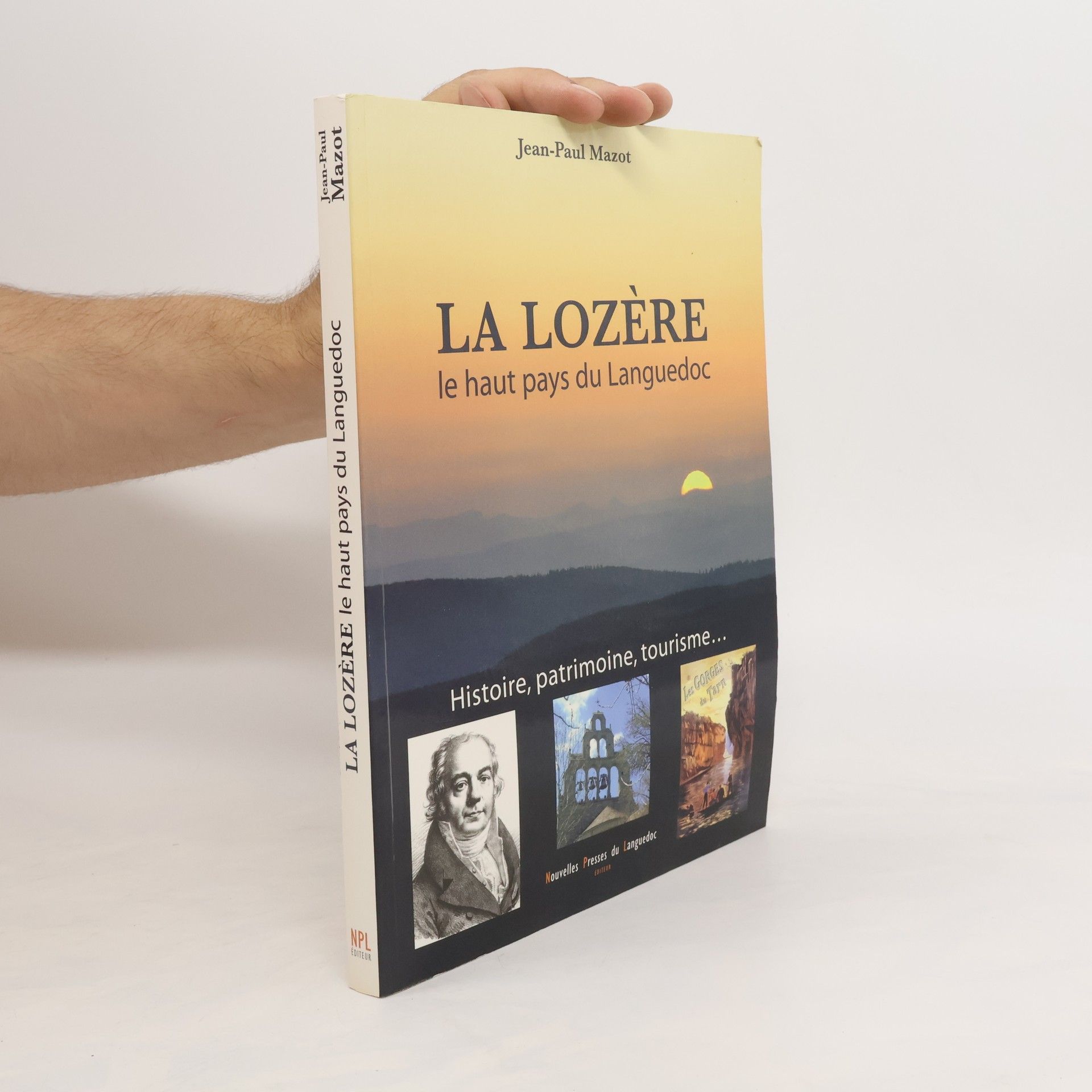 Jean-Paul Mazot La Lozère, le haut pays du Languedoc