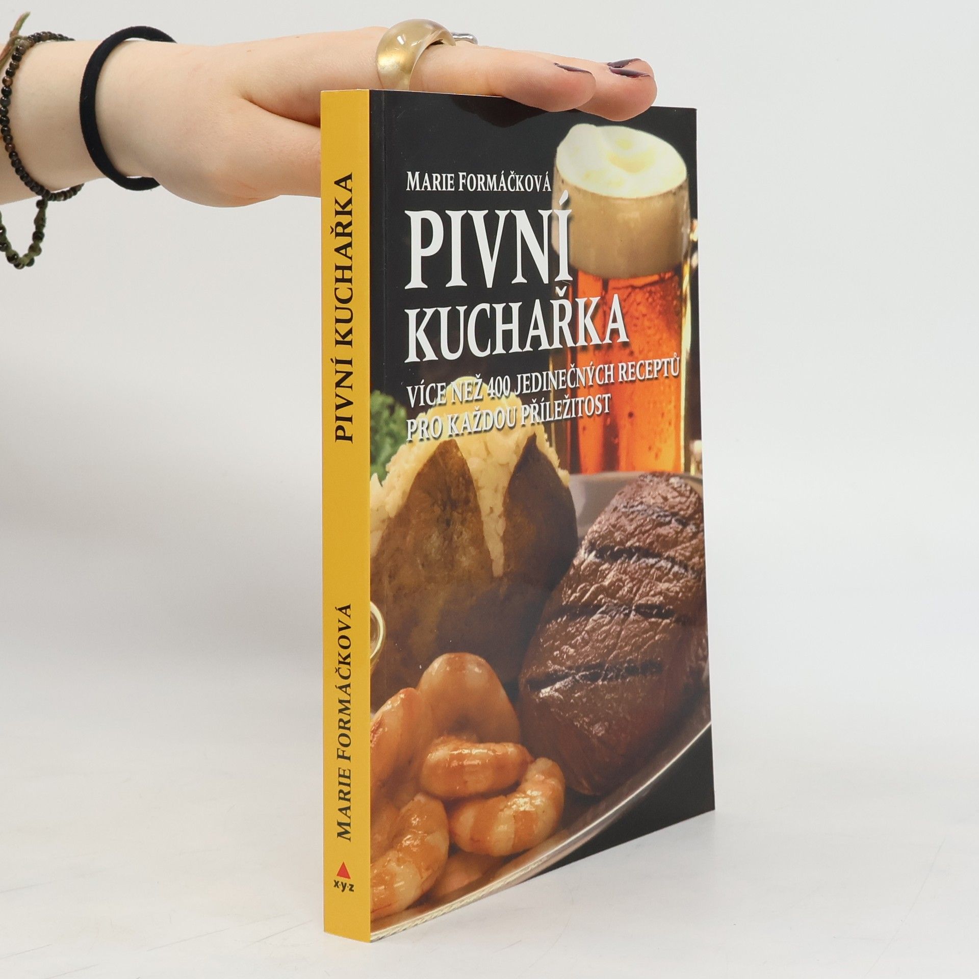Marie Formáčková Pivní kuchařka : více než 400 jedinečných receptů pro každou příležitost