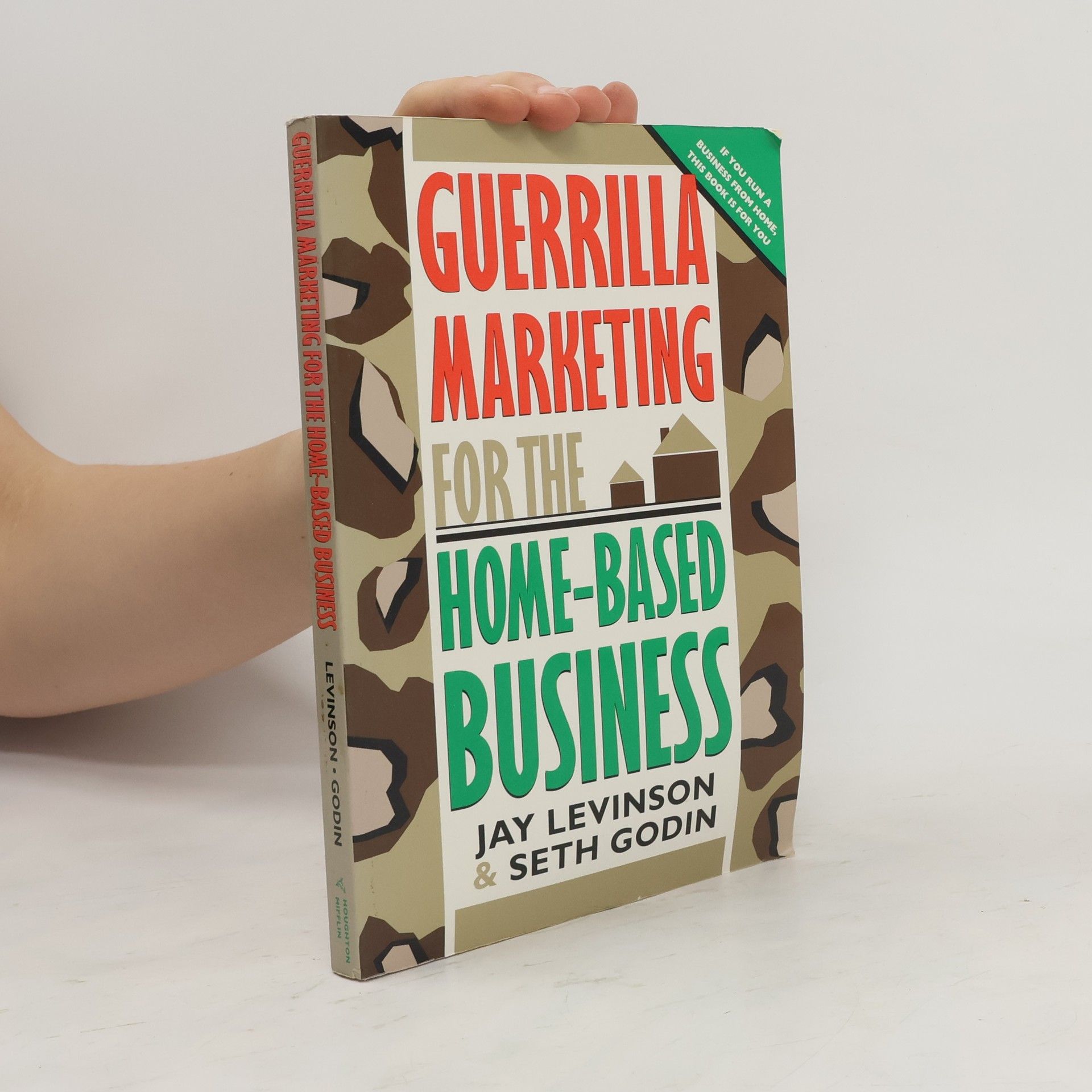 Jay Conrad Levinson Guerrilla Marketing for the Home-based Business