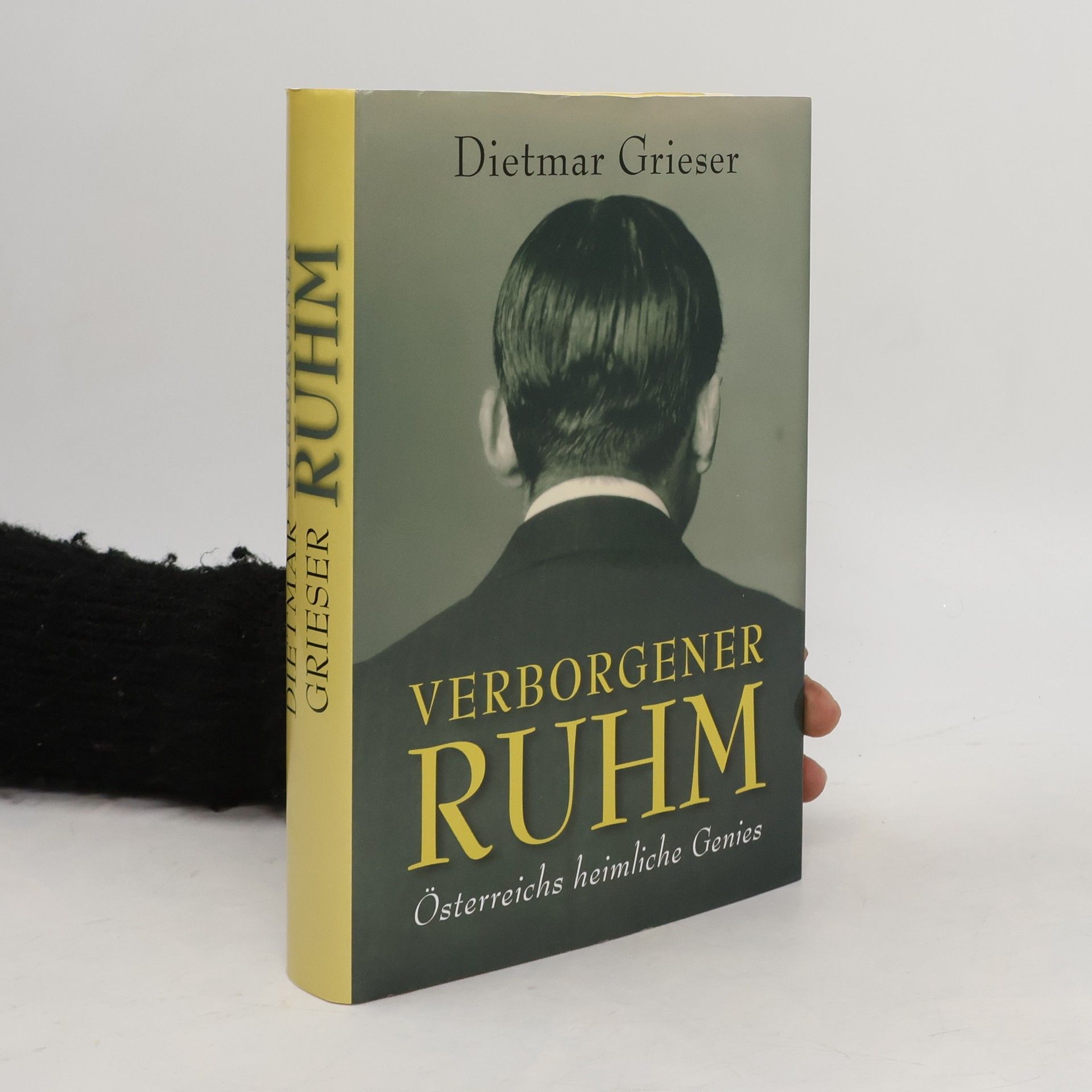 Dietmar Grieser Verborgener Ruhm