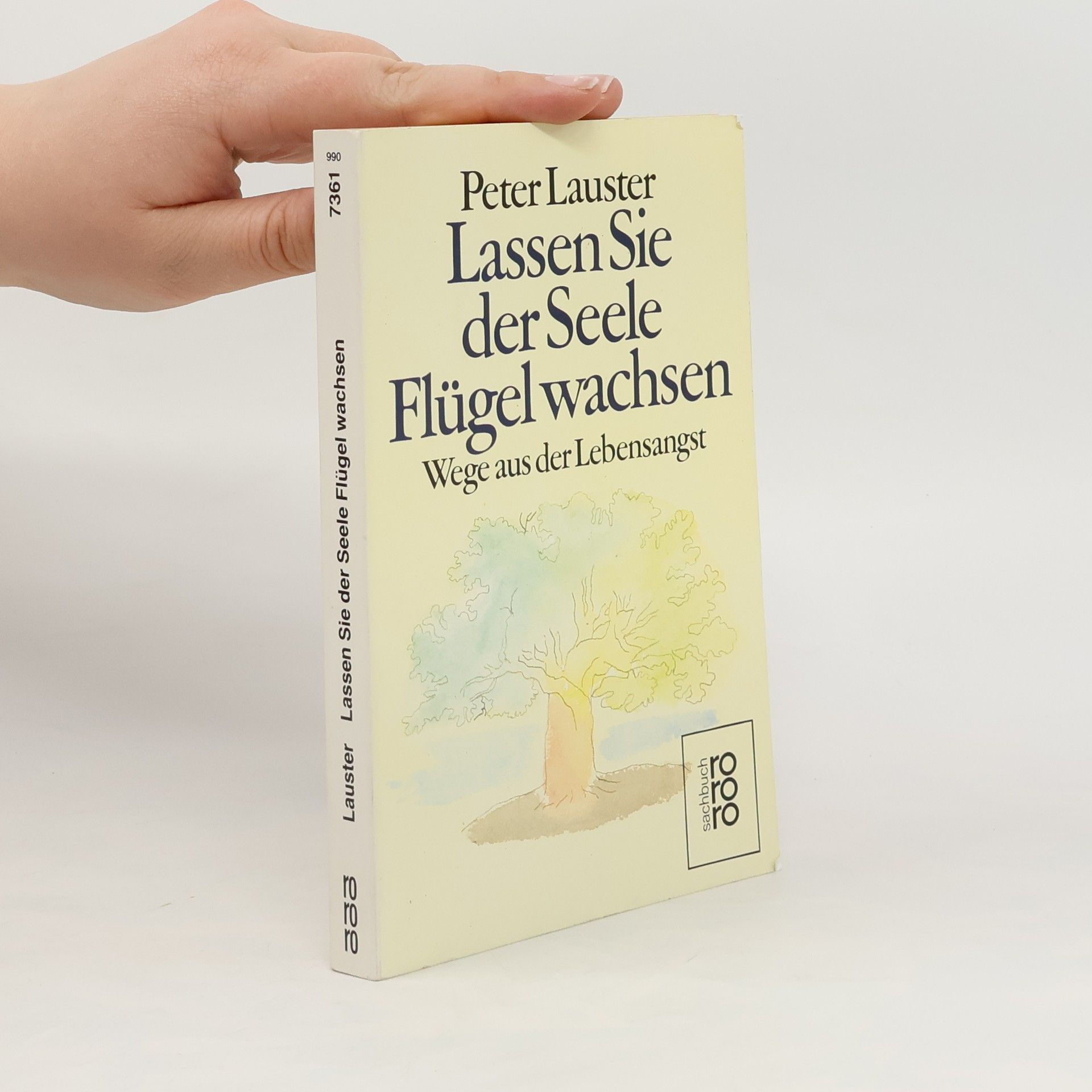 Peter Lauster Lassen Sie der Seele Flügel wachsen