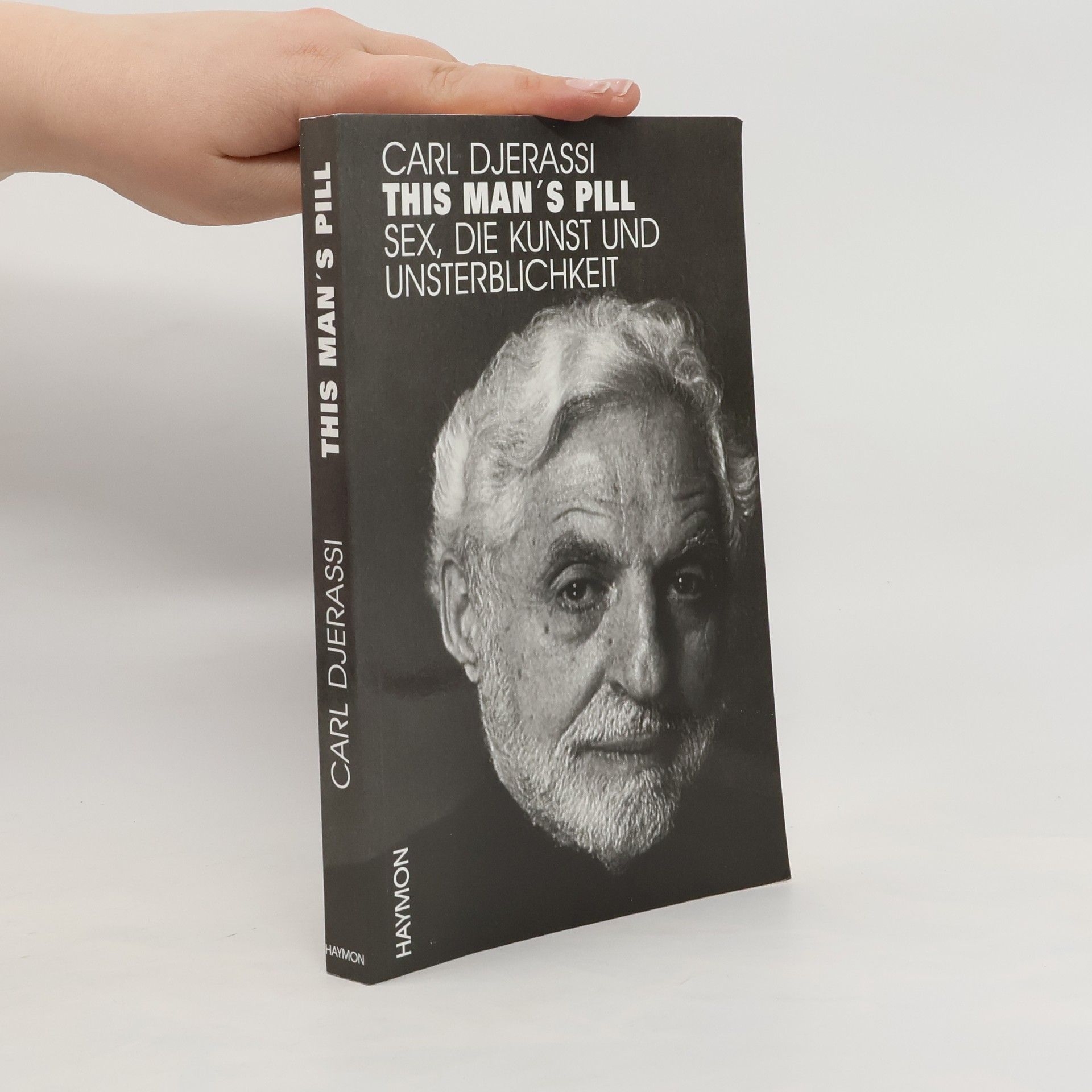Carl Djerassi This man's pill