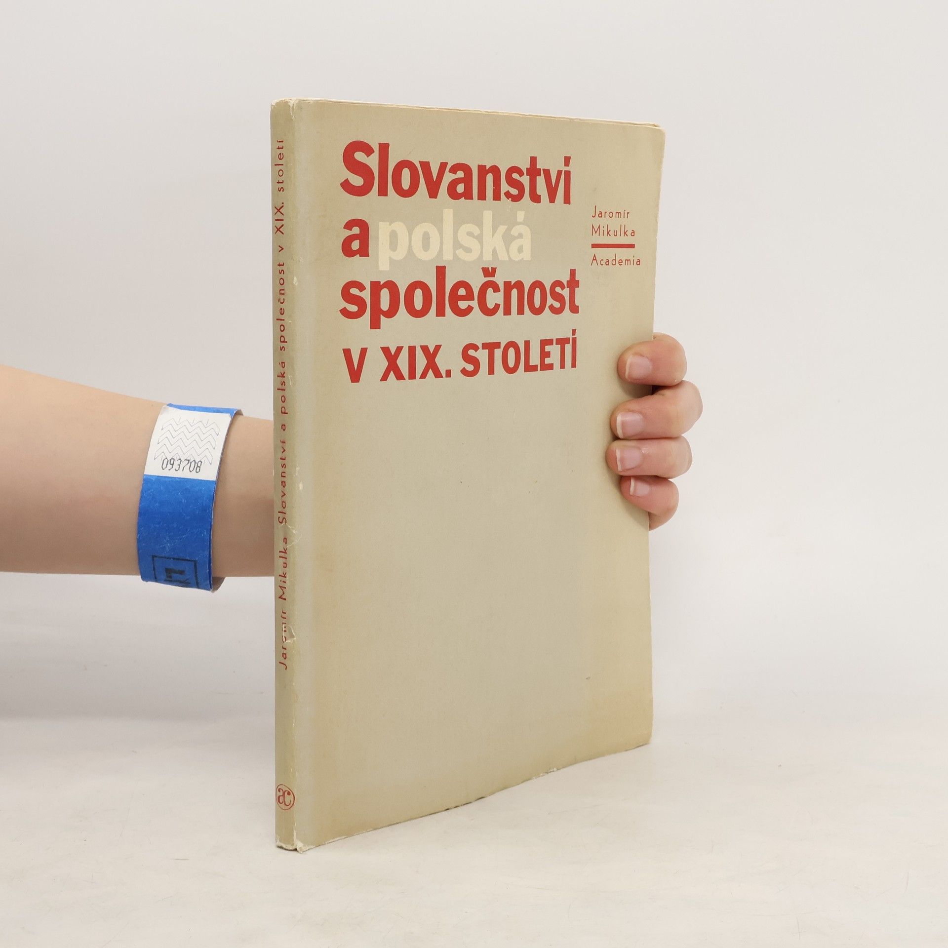 Jaromír Mikulka Slovanství a polská společnost v XIX. století
