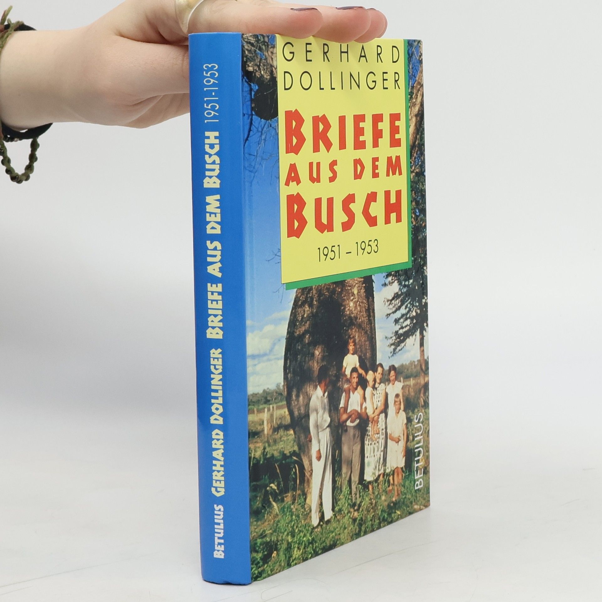 Gerhard Dollinger Briefe aus dem Busch