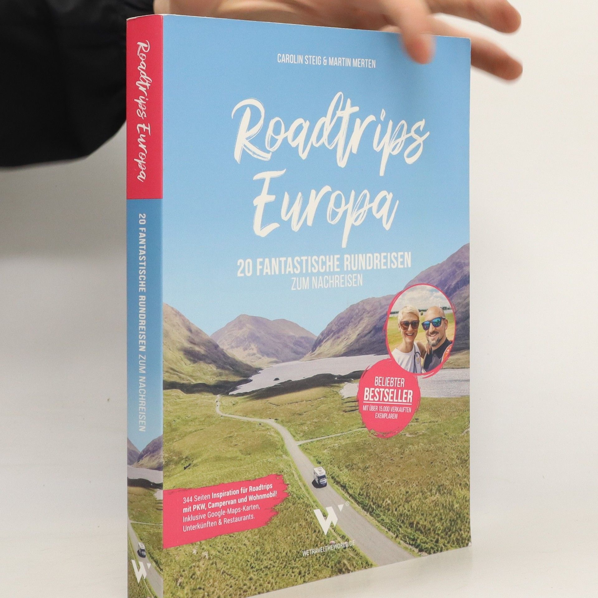 Carolin Steig Roadtrips Europa. 20 Fantastische Rundreisen zum Nachreisen