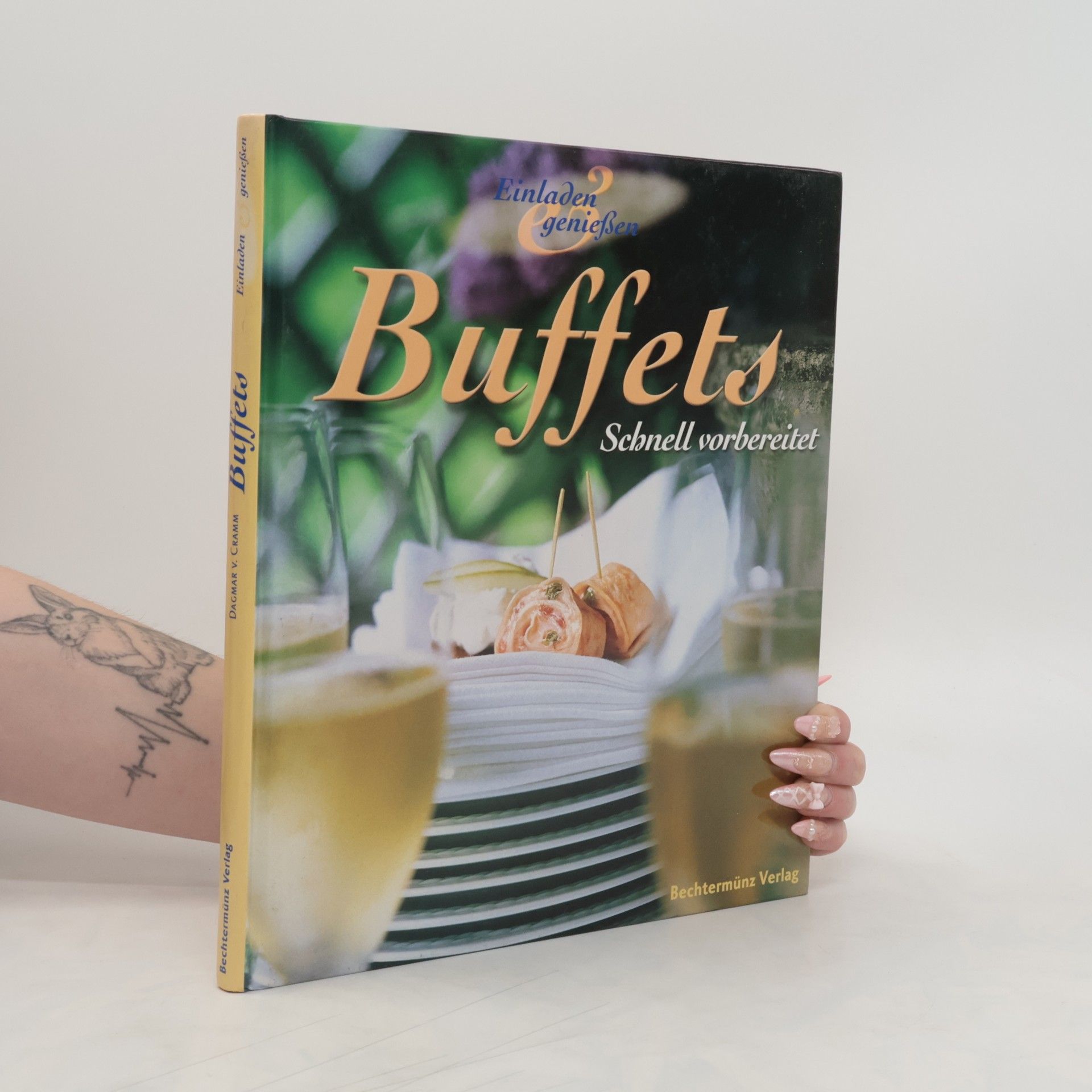 Dagmar von Cramm Buffets. Schnell vorbereitet