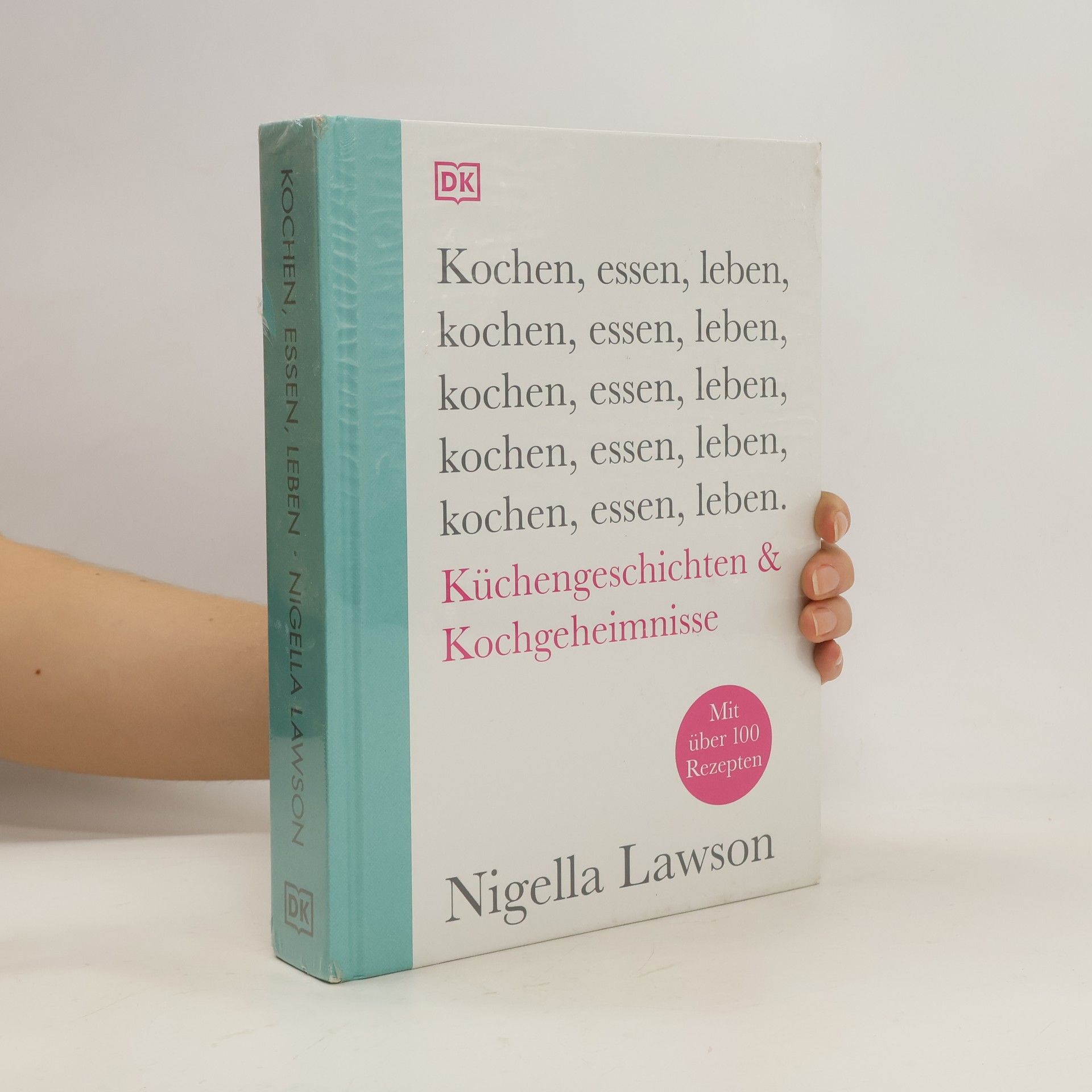 Nigella Lawson Kochen, essen, leben