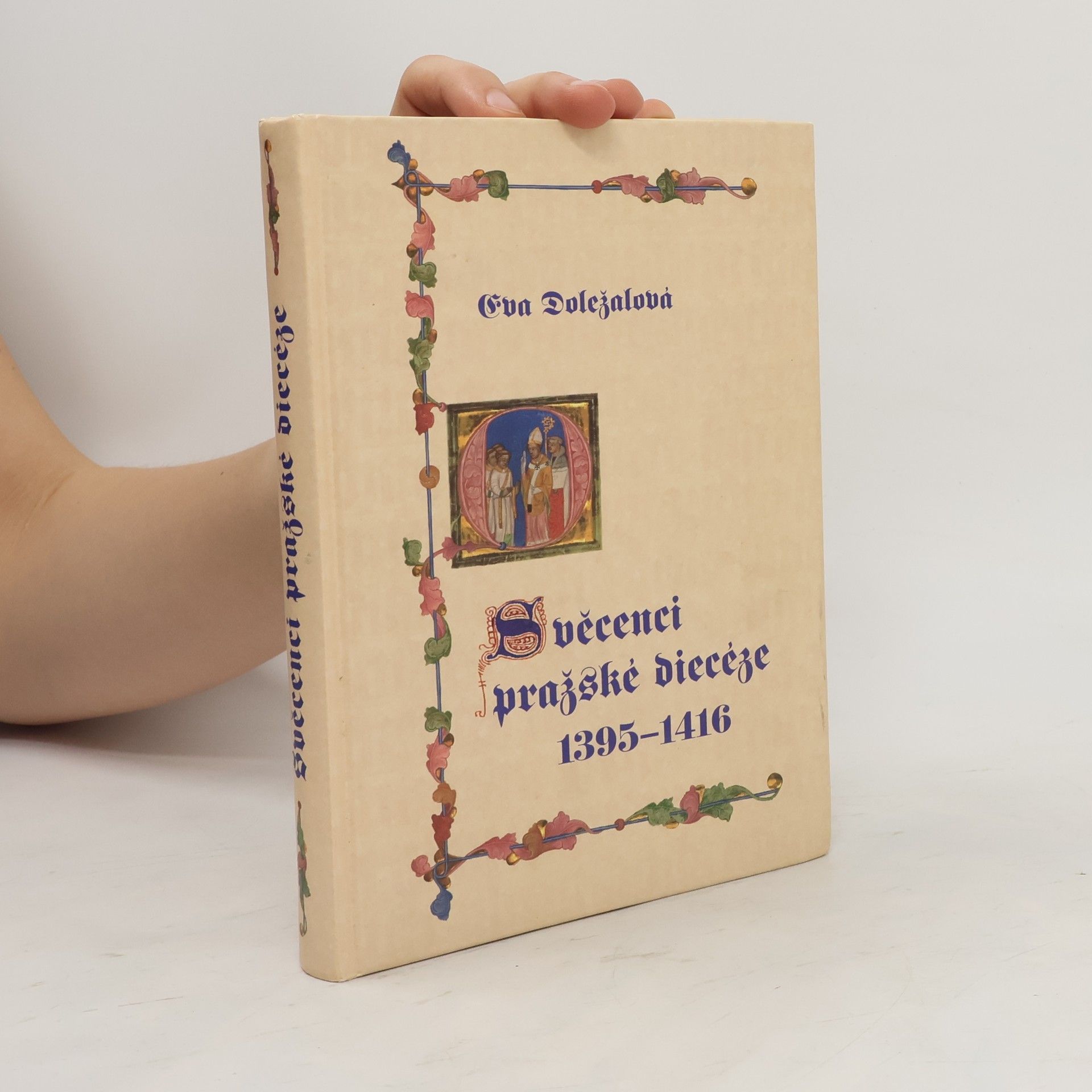 Eva Doležalová Svěcenci pražské diecéze 1395-1416
