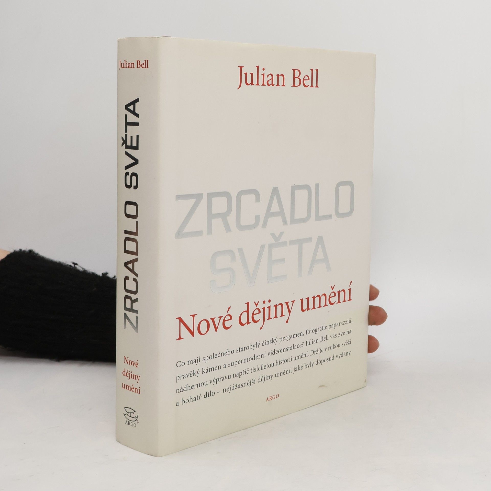 Julian Bell Zrcadlo světa. Nové dějiny umění