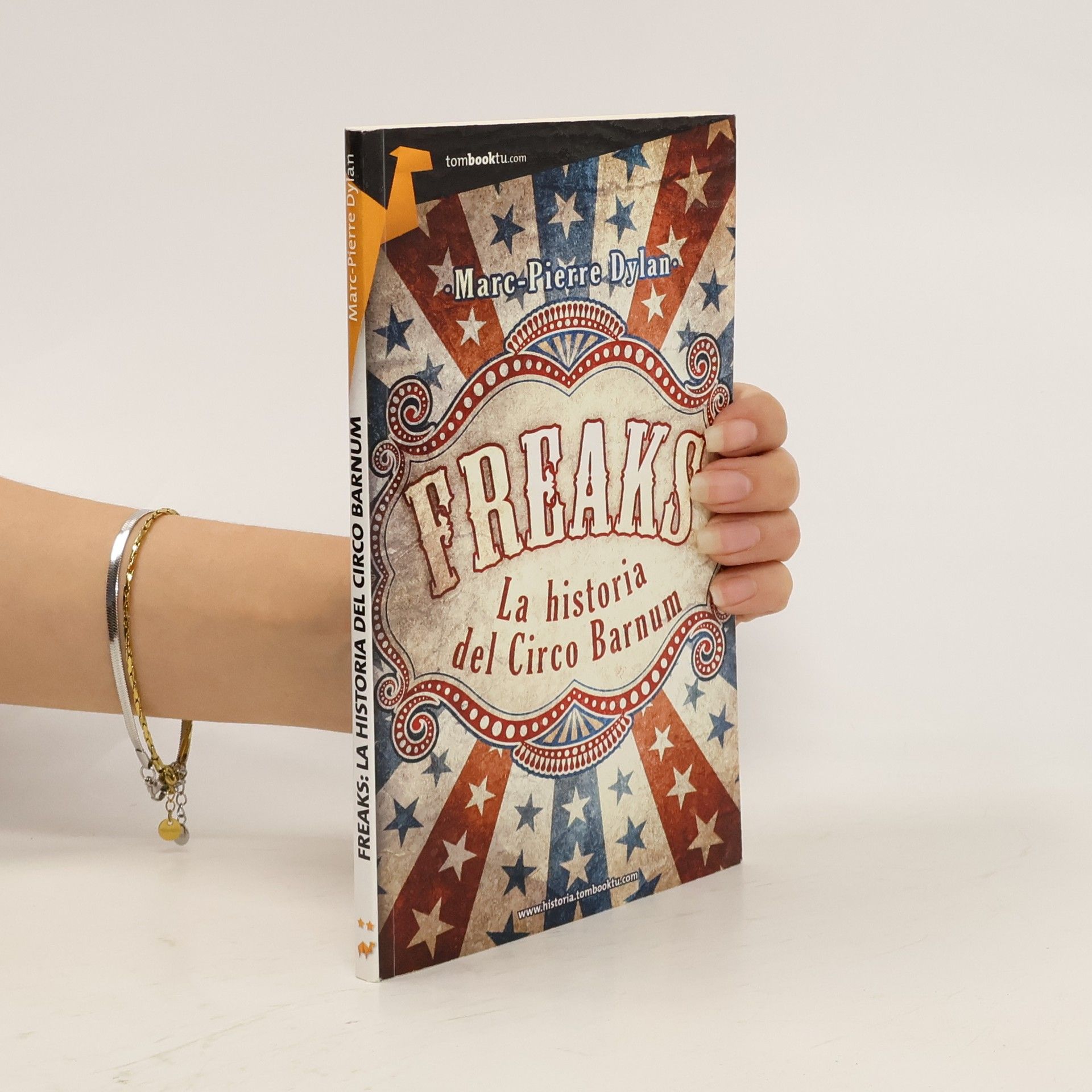 Marc-Pierre Dylan Freaks. La historia del Circo Barnum