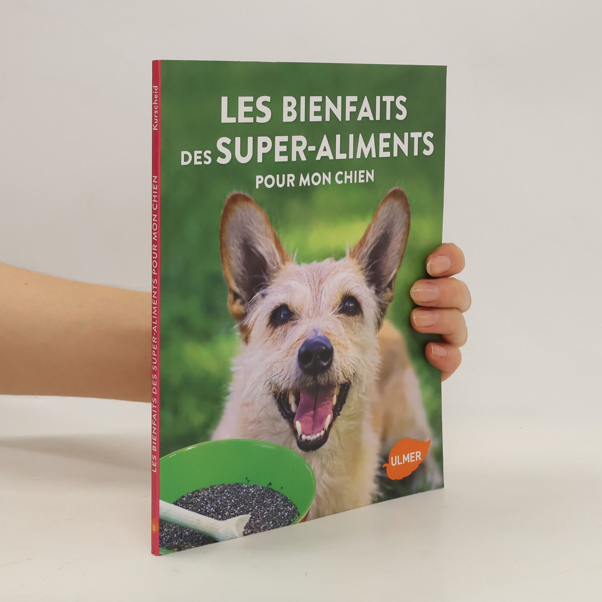 Valentina Kurscheid Les bienfaits des super-aliments pour mon chien