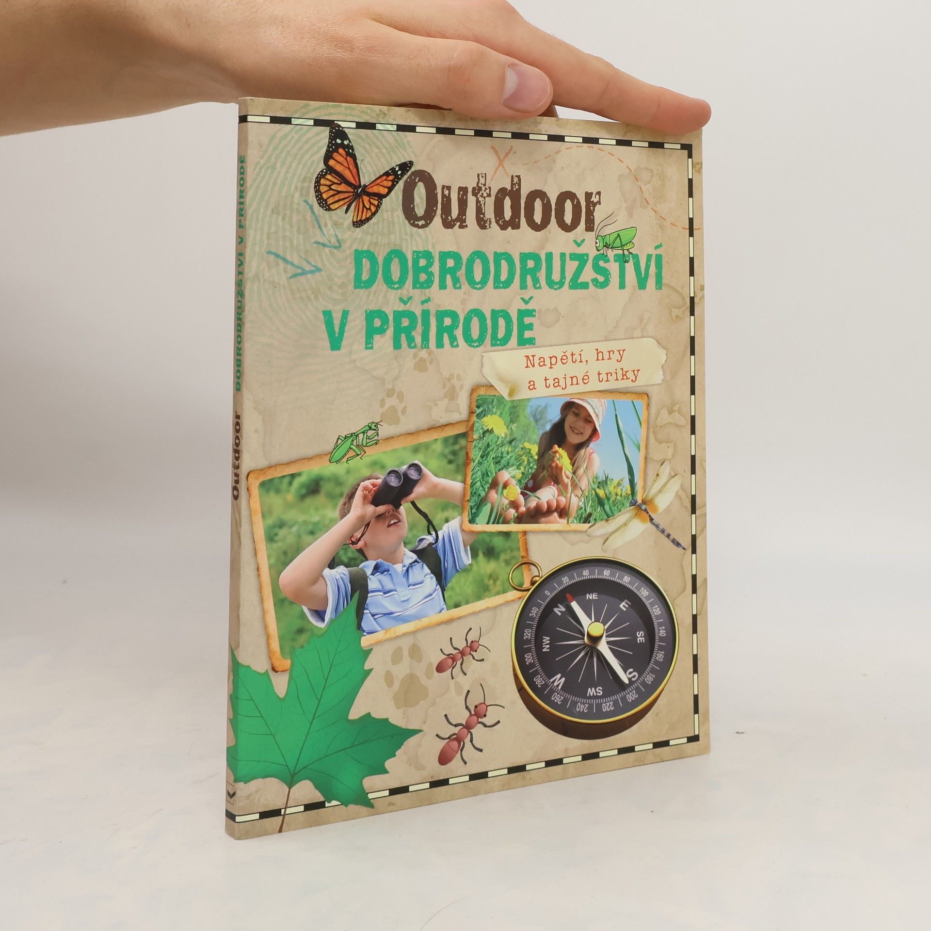 Ivana Hrdličková Outdoor - dobrodružství v přírodě : napětí, hry a tajné triky