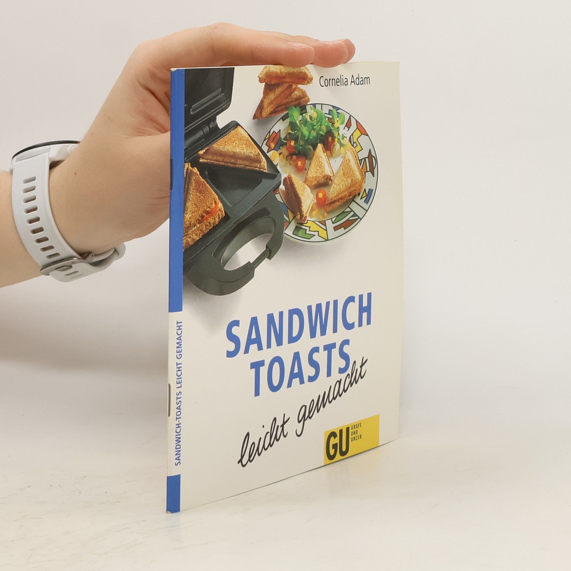 Cornelia Adam Sandwich-Toasts leicht gemacht