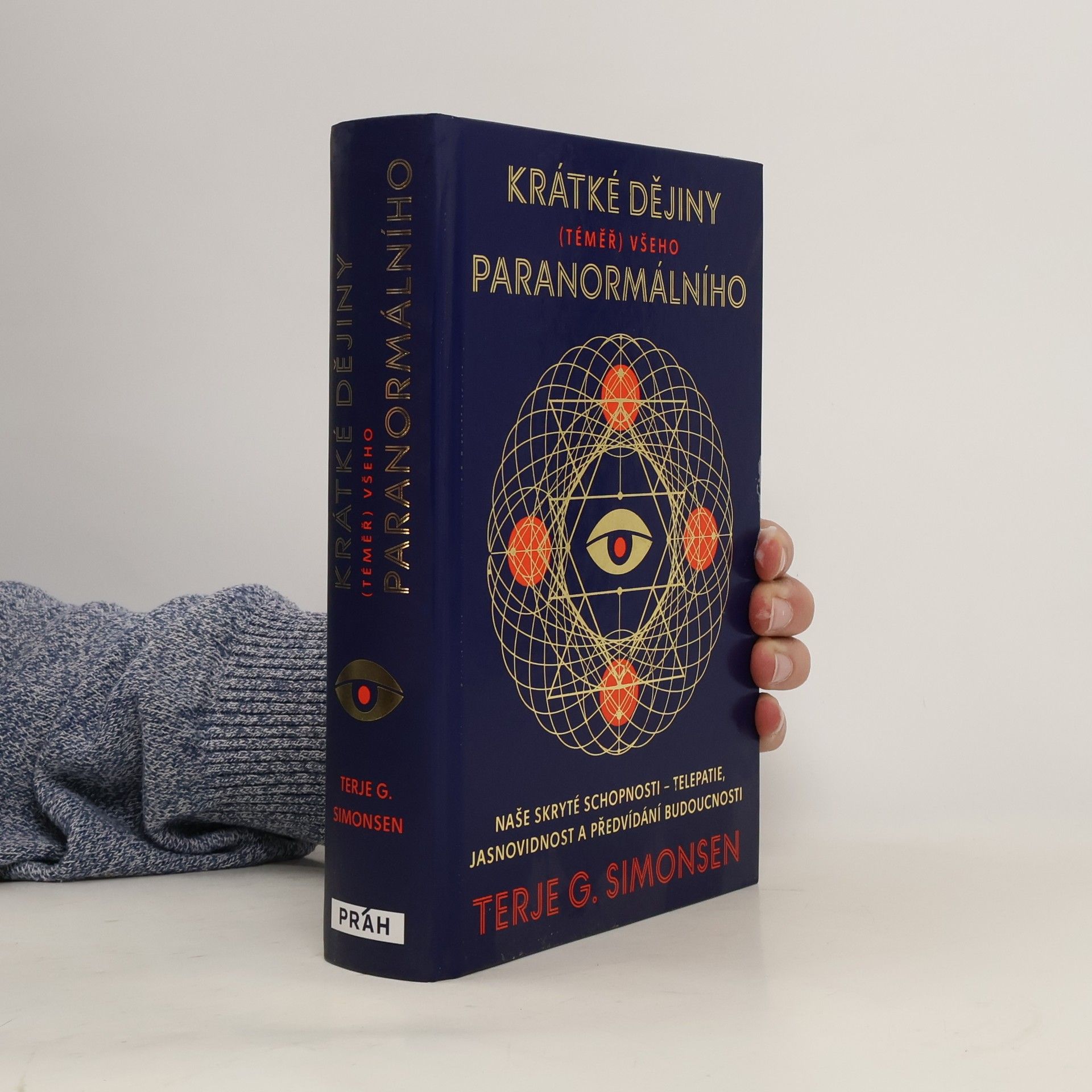 Terje G. Simonsen Krátké dějiny (téměř) všeho paranormálního