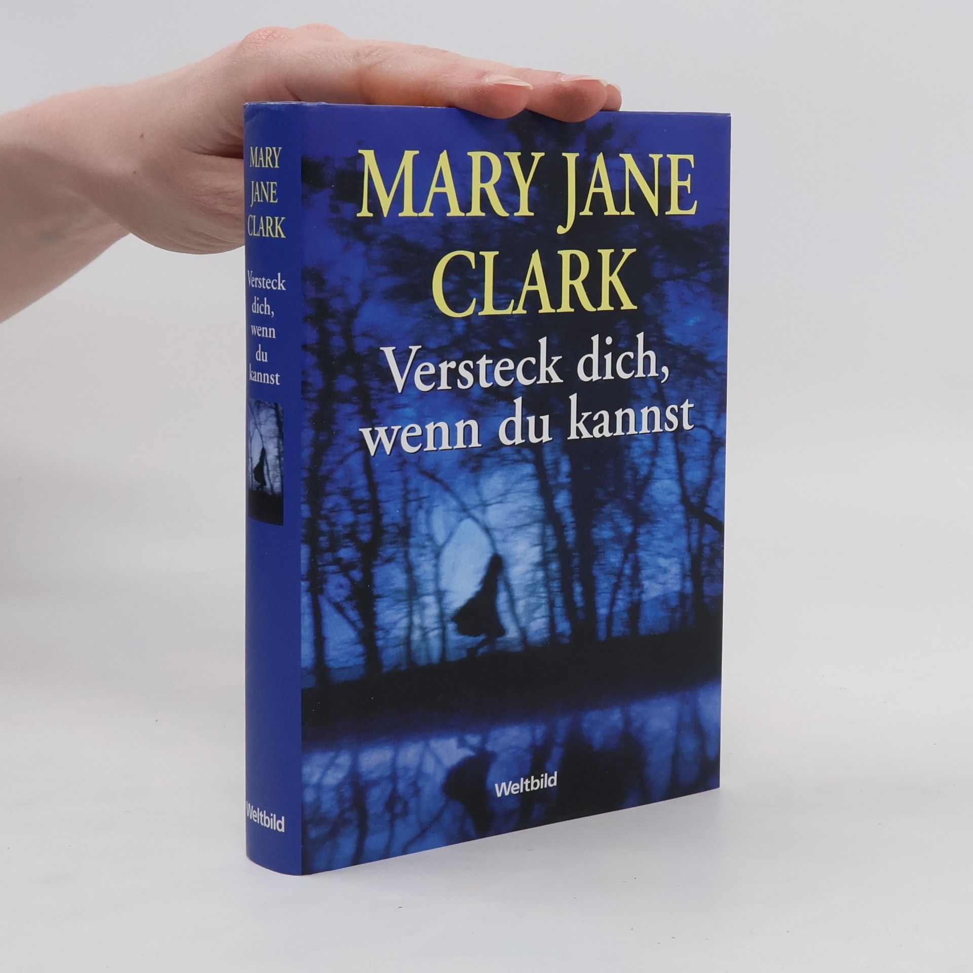Mary Jane Clark Versteck dich, wenn du kannst
