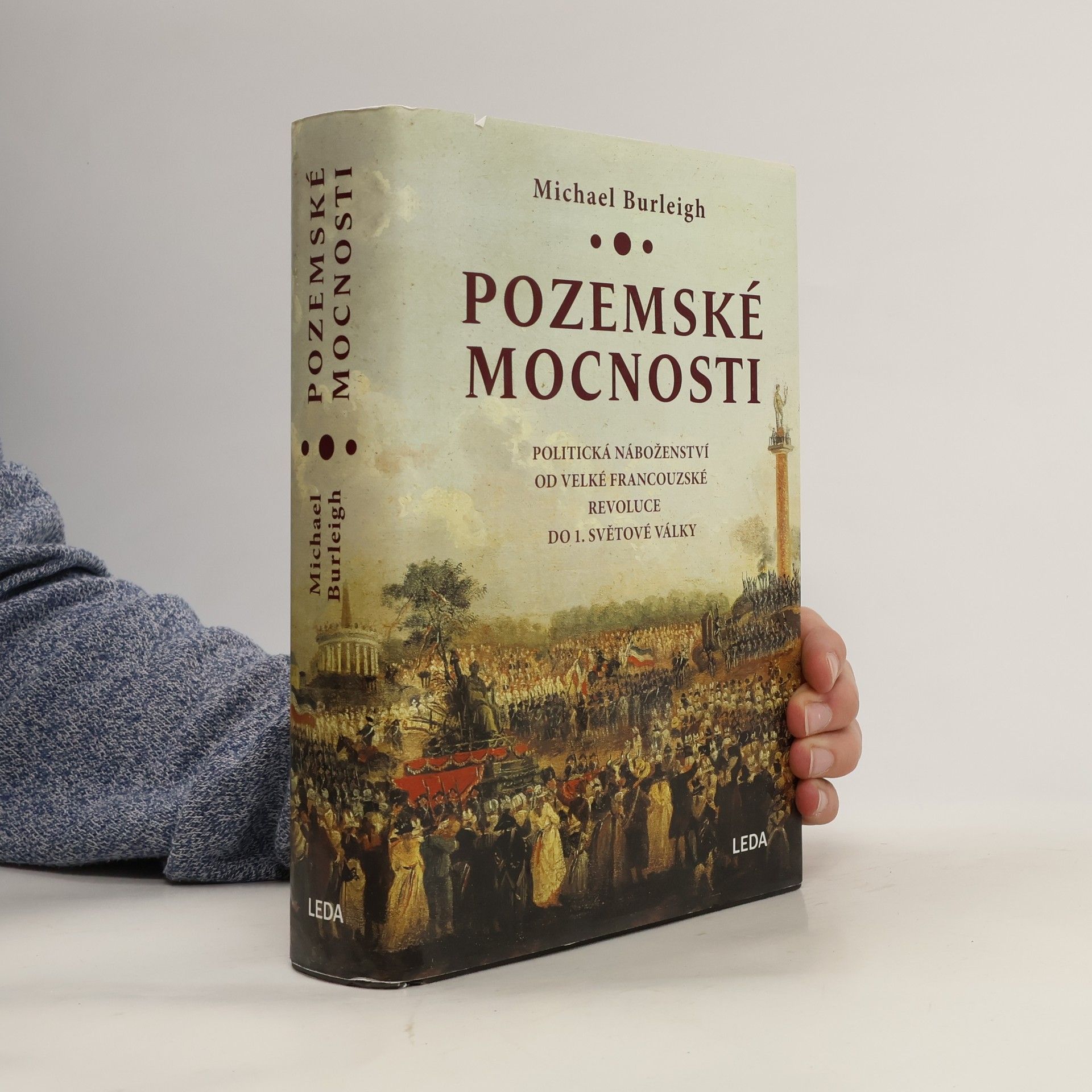 Michael Burleigh Pozemské mocnosti: Politická náboženství od Velké francouzské revoluce do 1. světové války