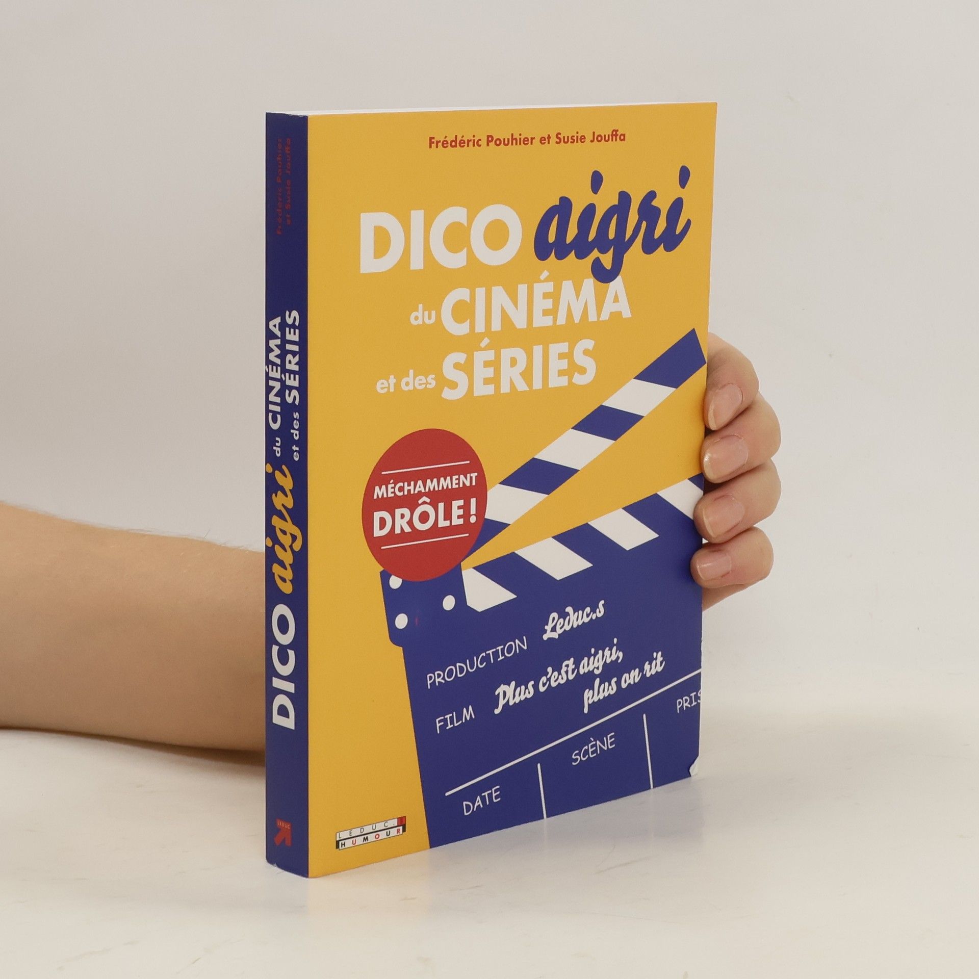Frédéric Pouhier Dico aigri du cinéma et des séries