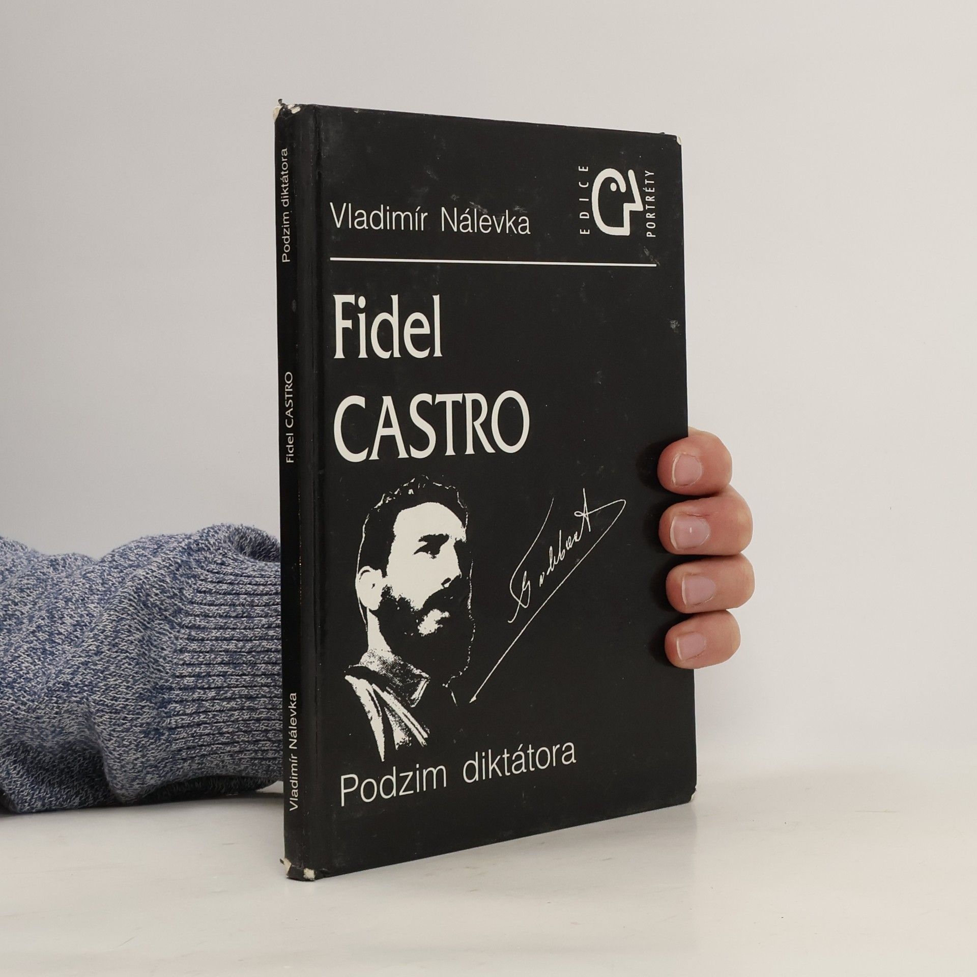 Vladimír Nálevka Fidel Castro : podzim diktátora