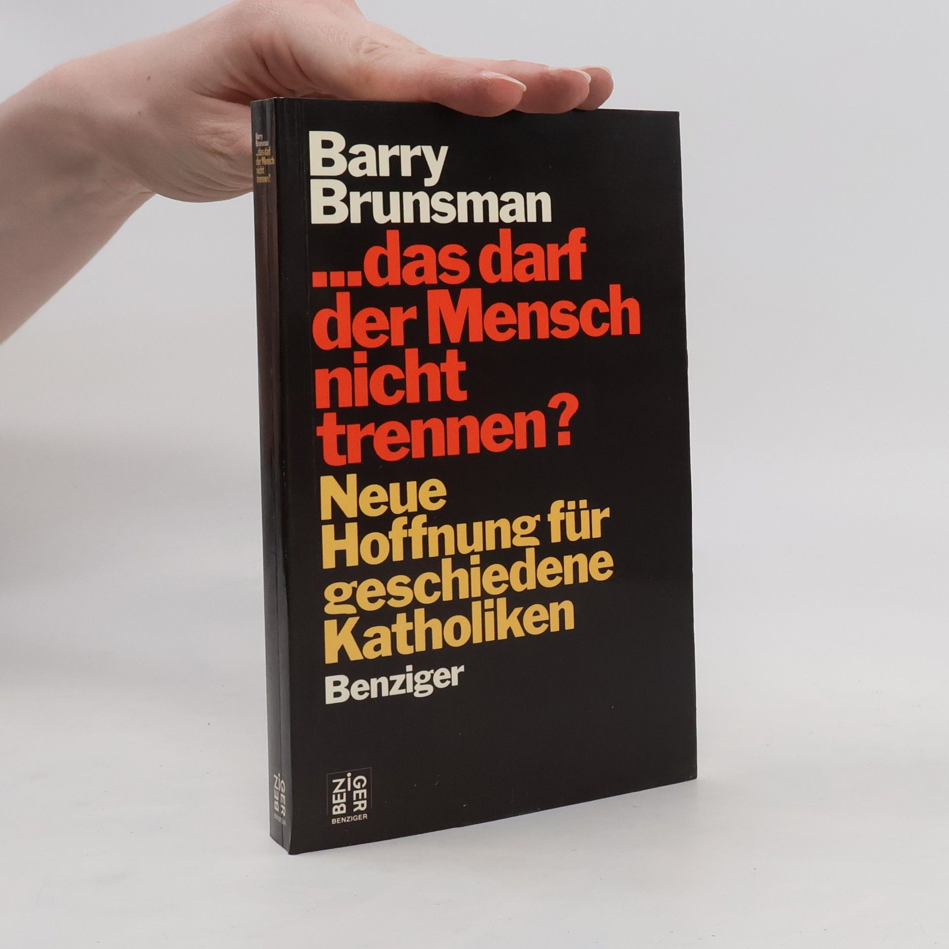 Barry Brunsman ... Das darf der Mensch nicht trennen?