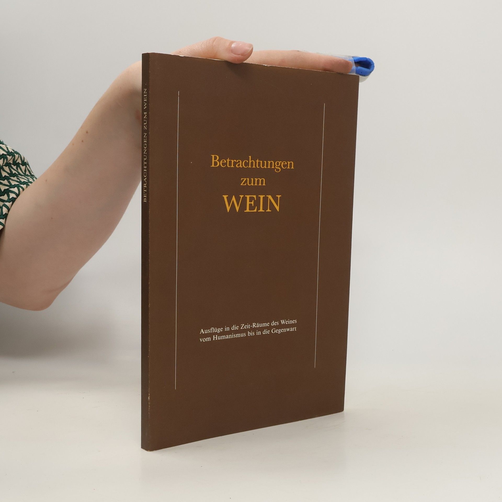 Autorenkollektiv Betrachtungen zum wein