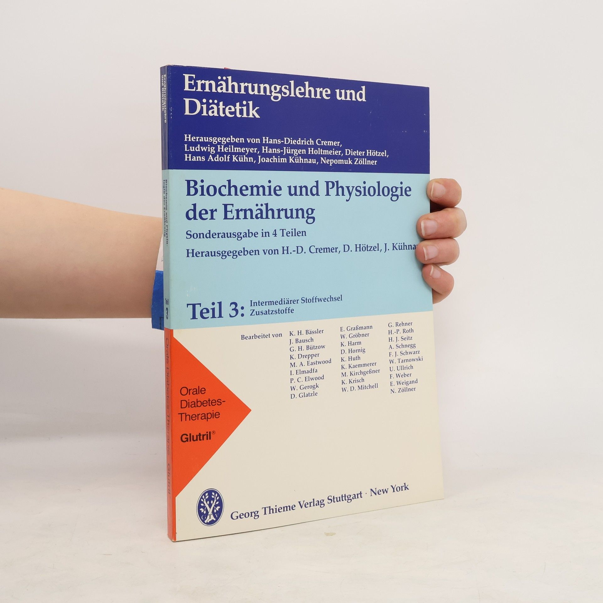 H.-D. Cremer Ernährungslehre und Diätetik.  Biochemie und Physiologie der Ernährung Teil 3. Orale Diabetes- Therapie Glutril