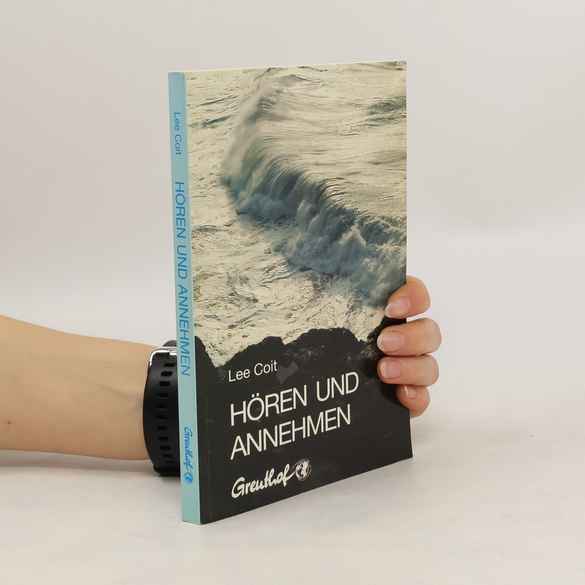 Lee Coit Hören und Annehmen