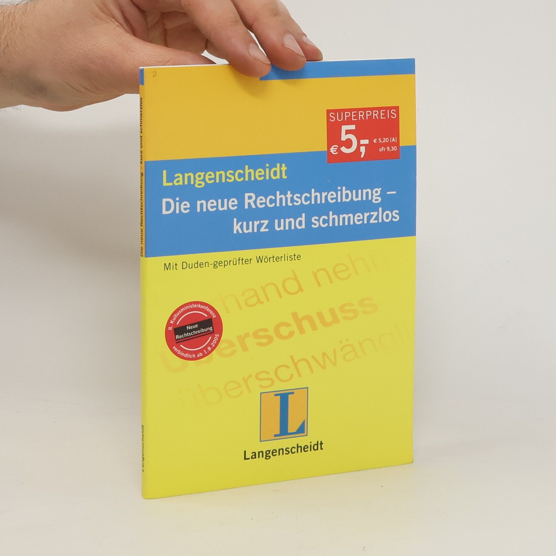 Christian Stang Langenscheidt, die neue Rechtschreibung - kurz und schmerzlos : Mit Duden-geprüfter Wörterliste