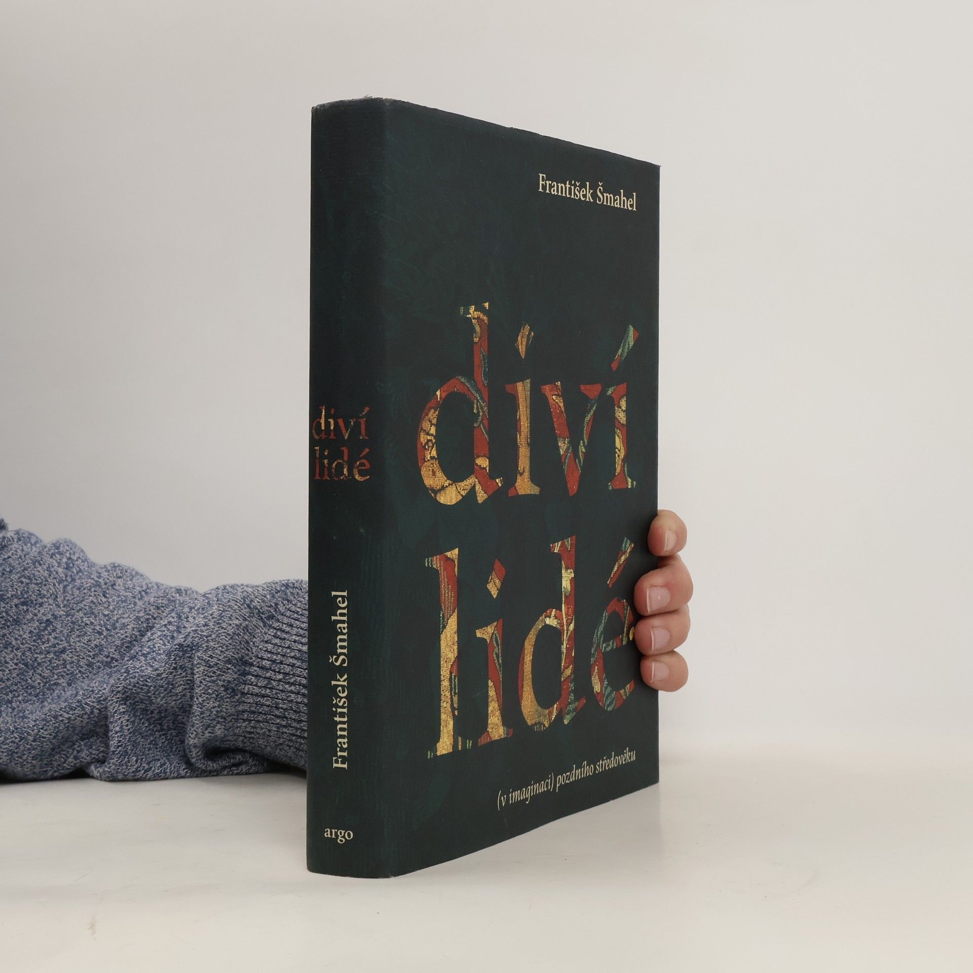 František Šmahel Diví lidé (v imaginaci) pozdního středověku