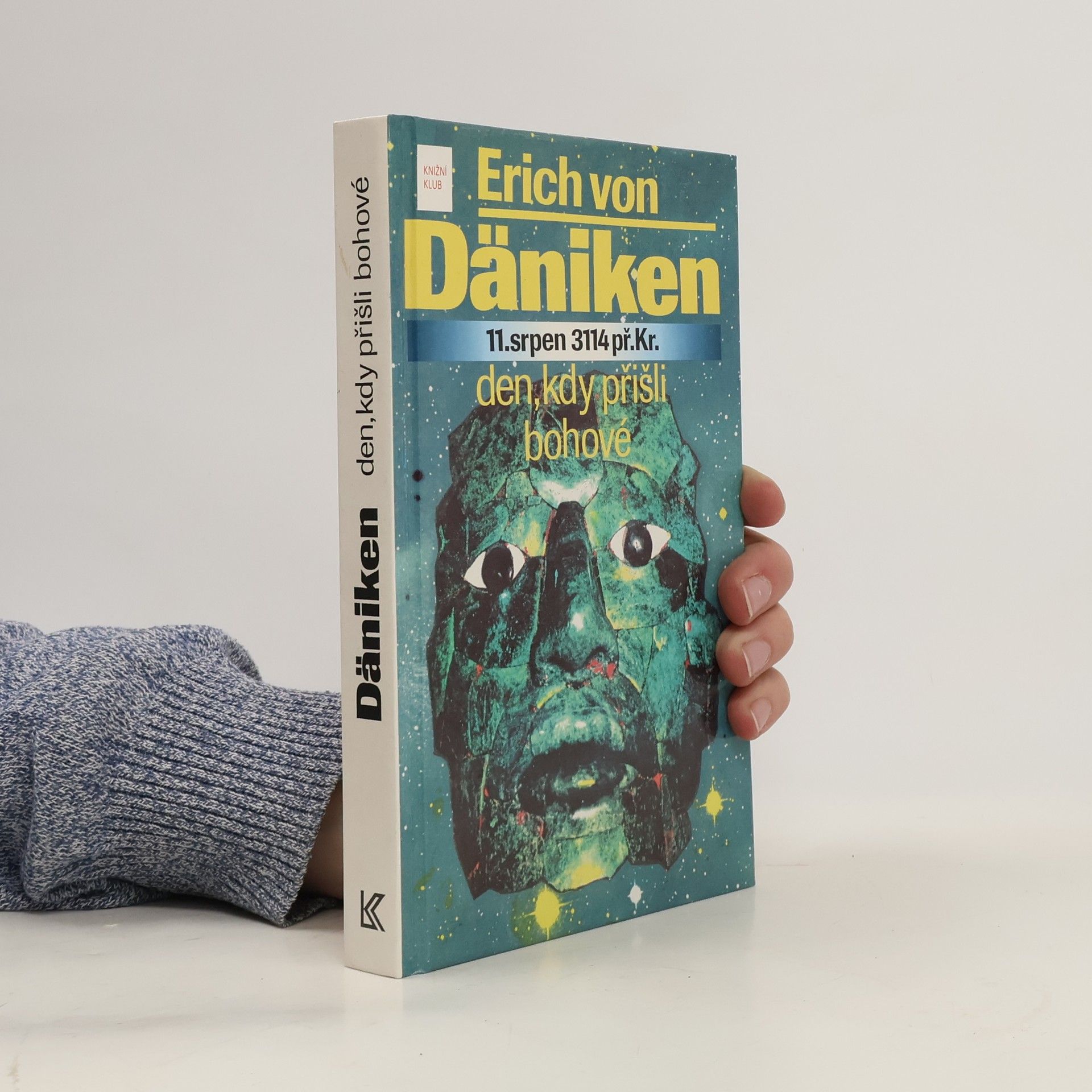 Erich von Däniken 11. srpen 3114 př. Kr. Den, kdy přišli bohové