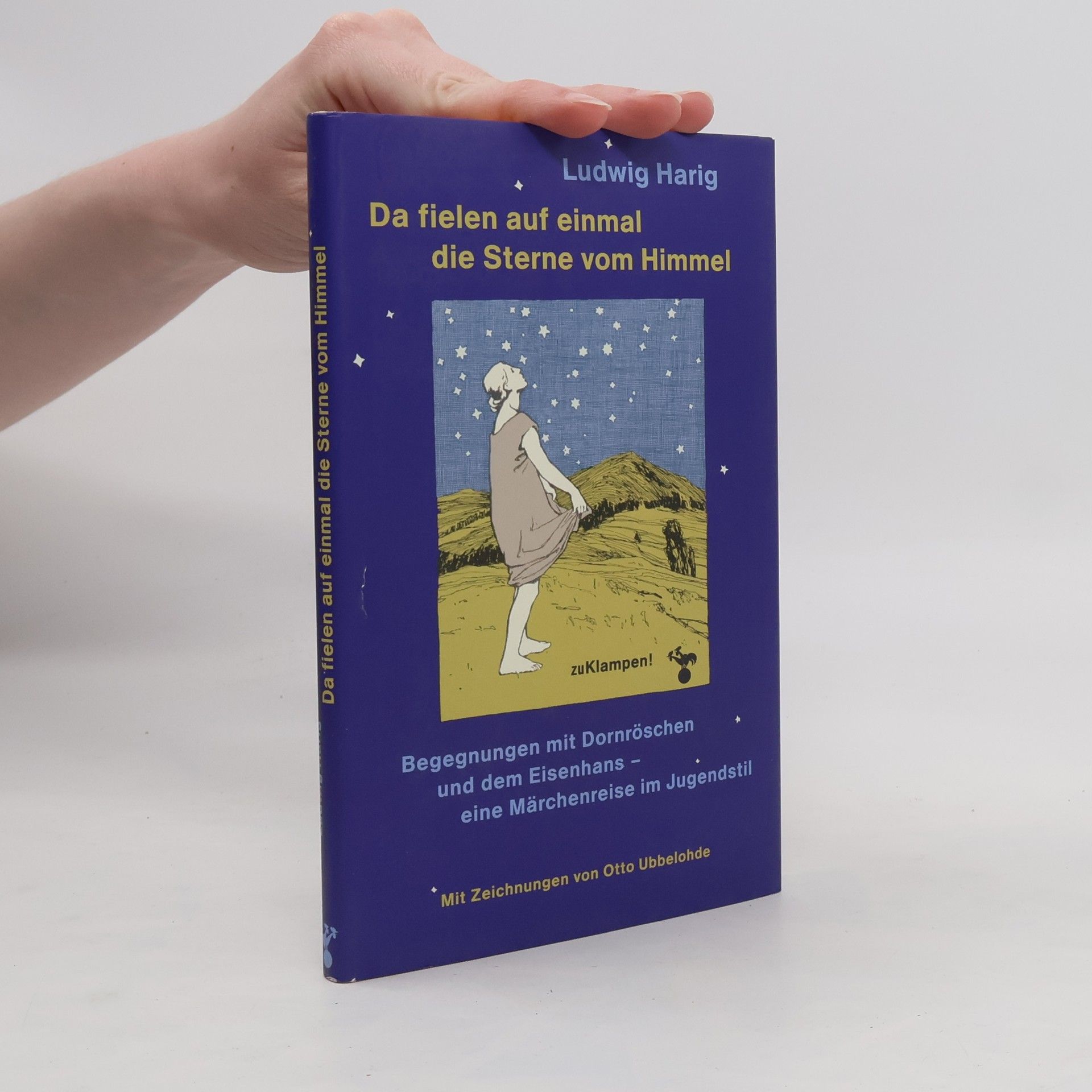 Ludwig Harig Da fielen auf einmal die Sterne vom Himmel