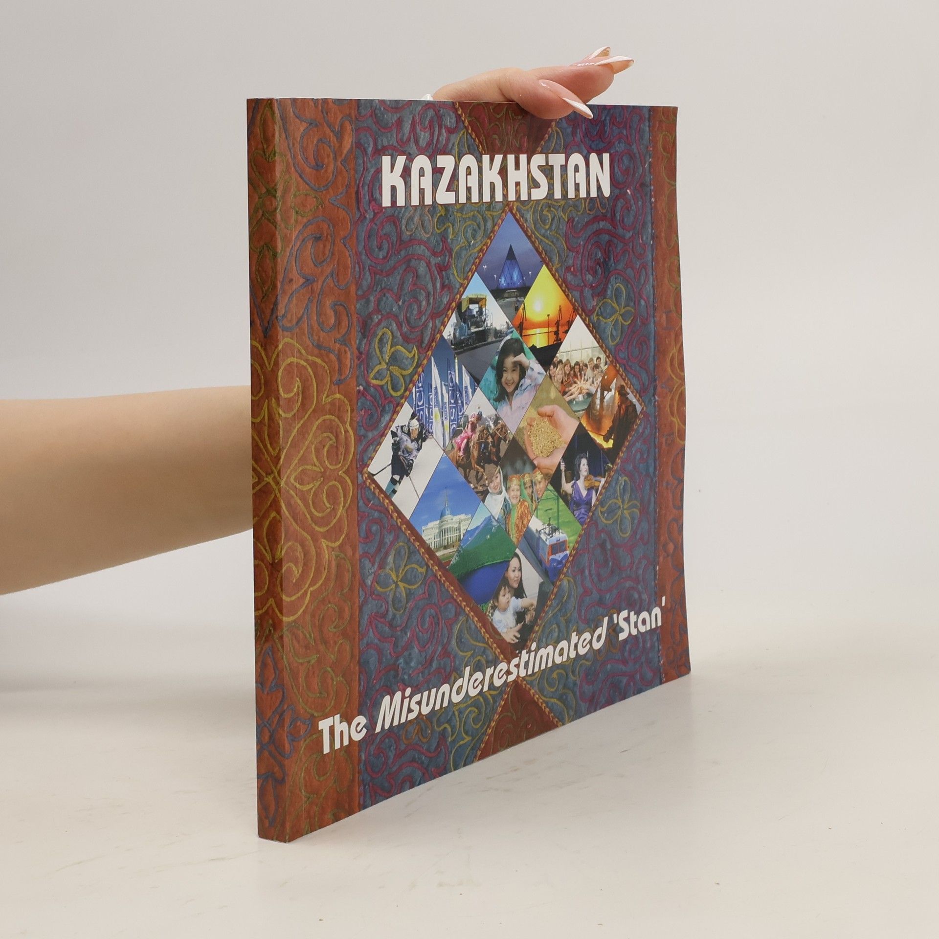 AA.VV. Kazakhstan, the Misunderestimated 'stan'.