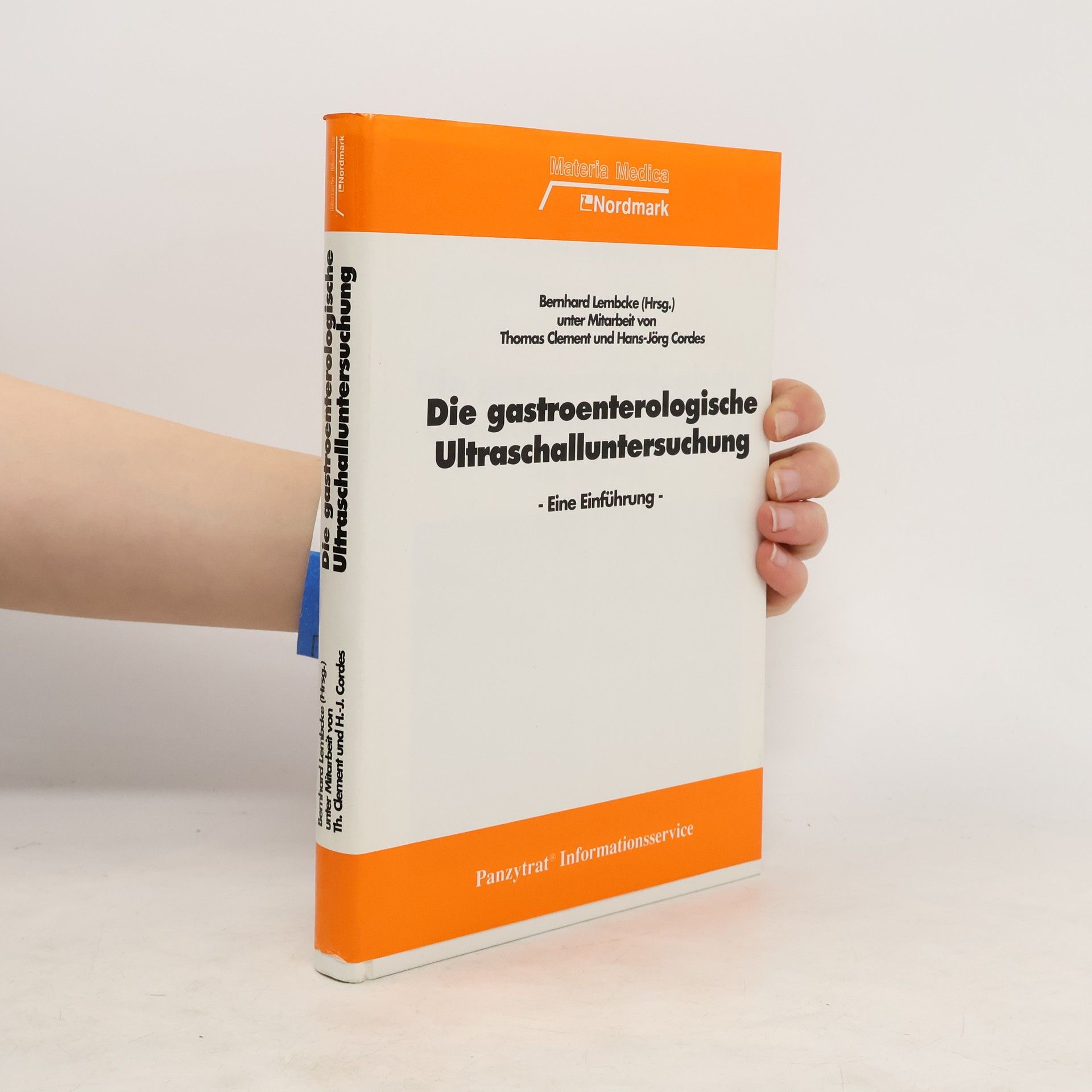 Bernhard Lembcke Die gastroenterologische Ultraschalluntersuchung
