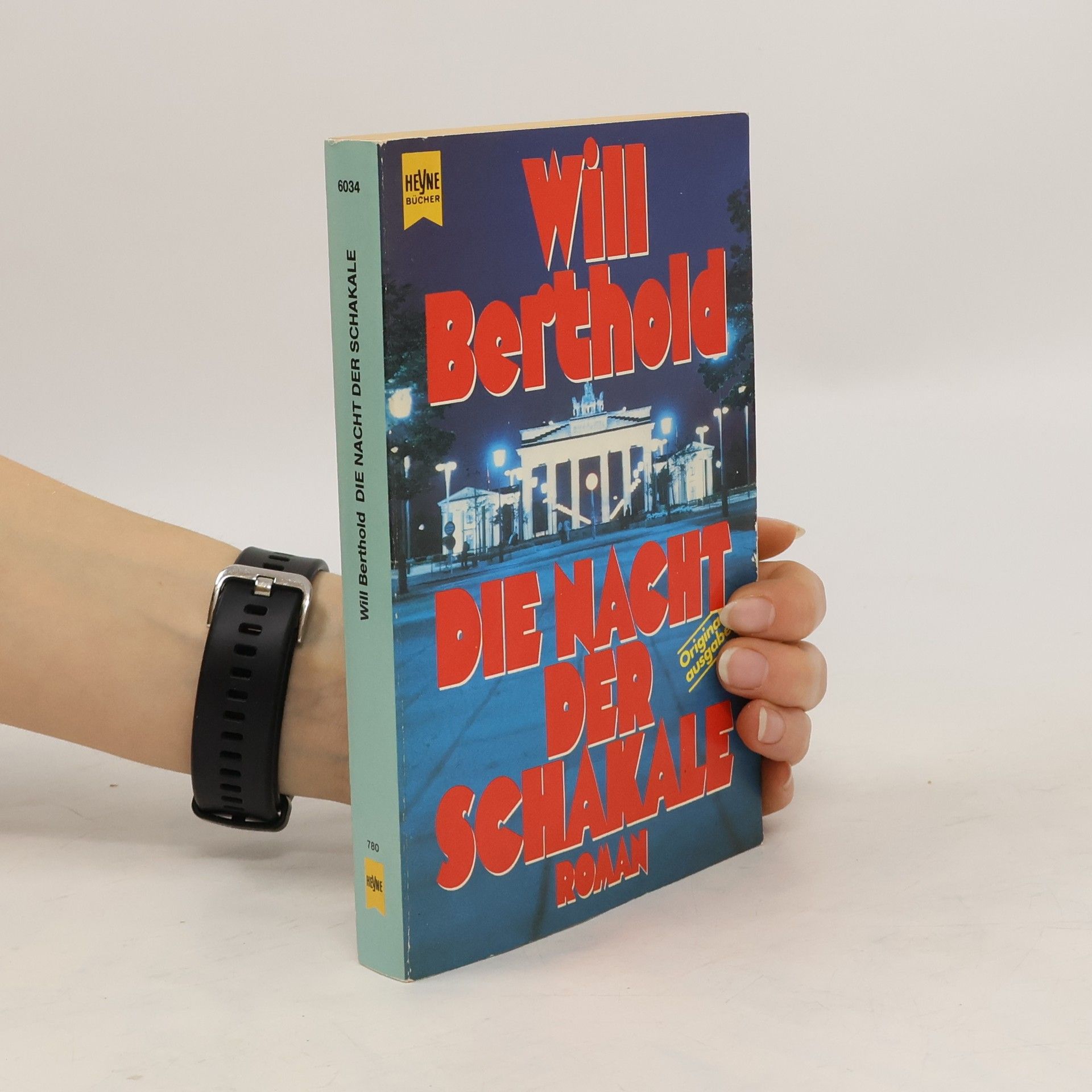 Will Berthold Die Nacht der Schakale. Roman.