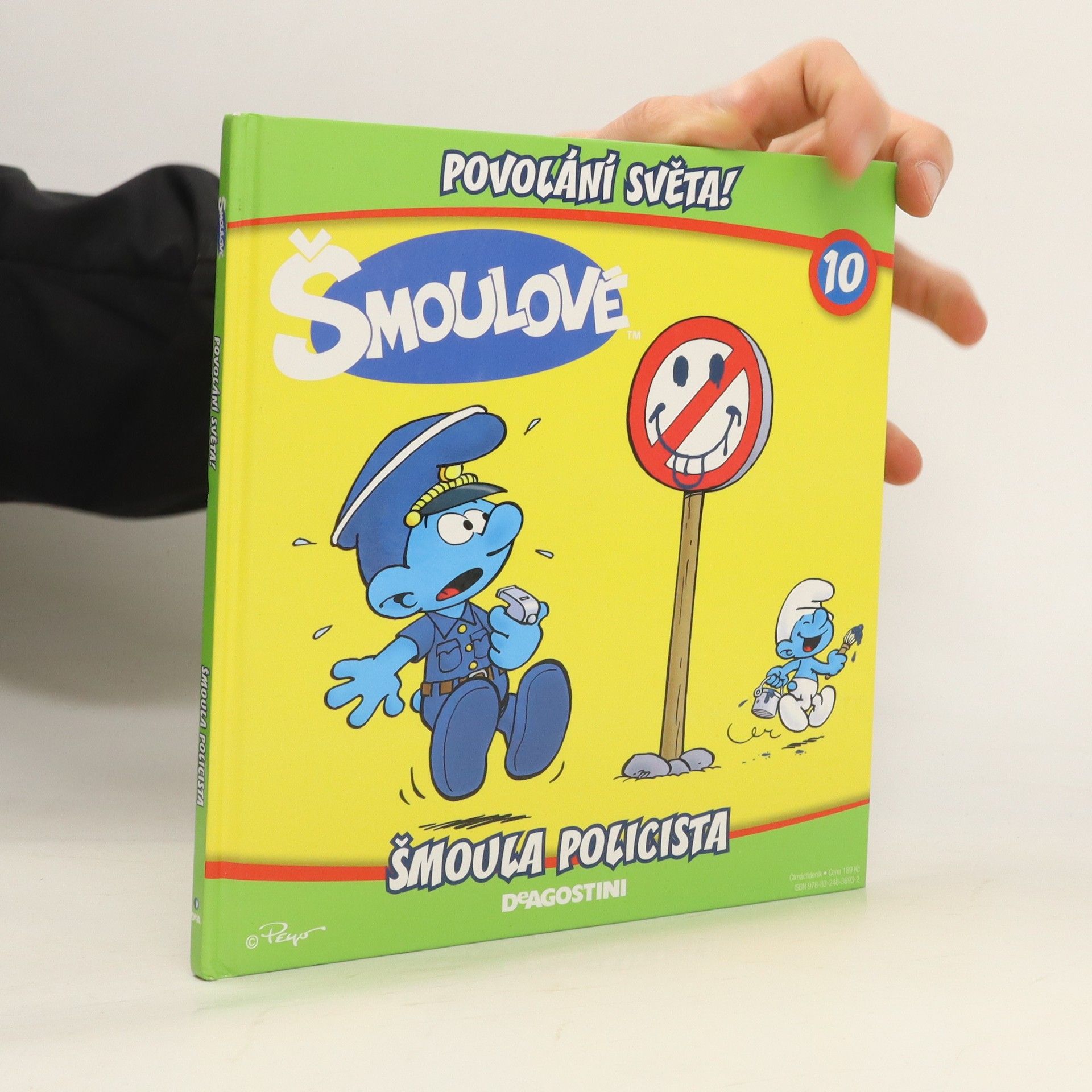 Iva Kořístková Šmoulové: Povolání světa! 10 - Šmoula policista