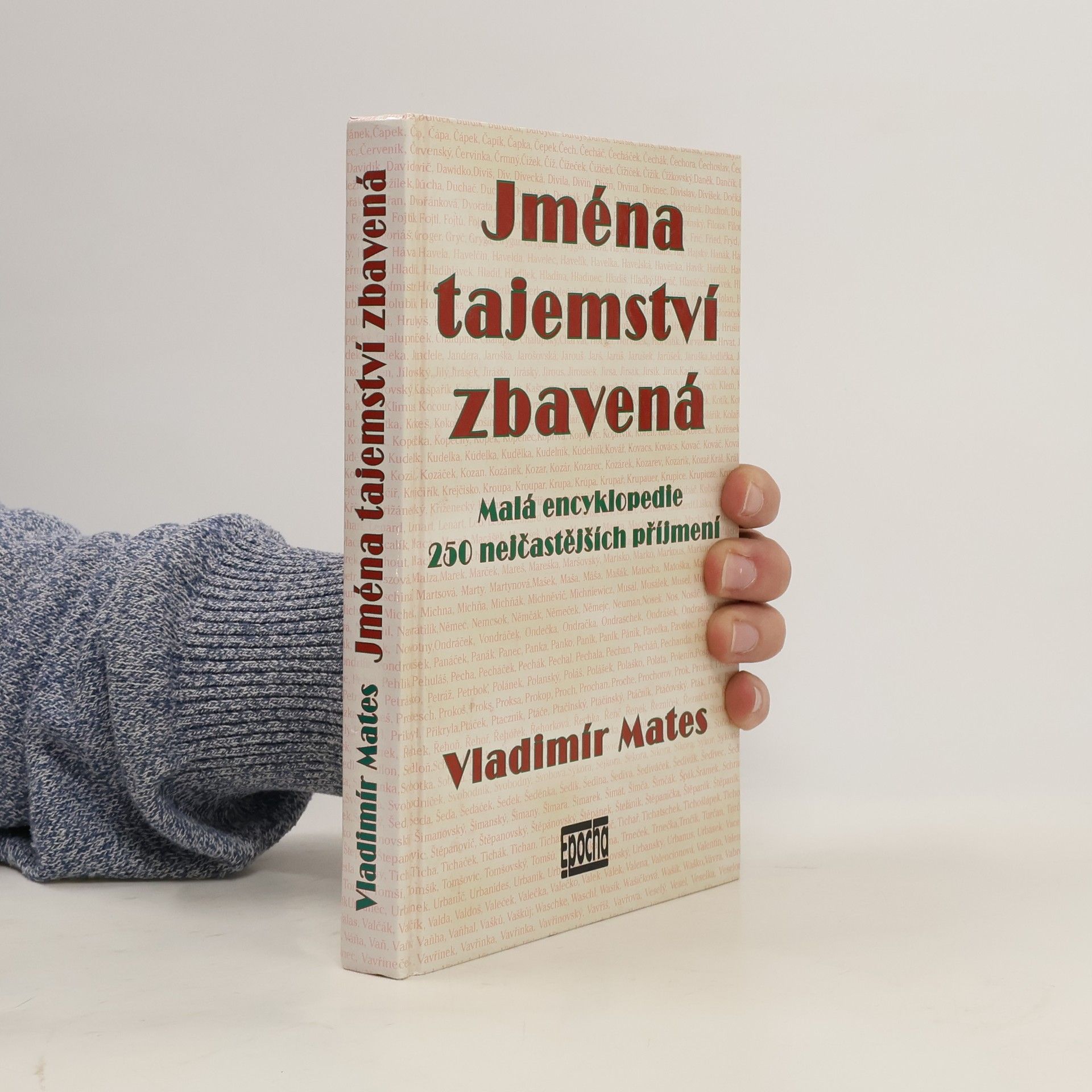 Vladimír Mates Jména tajemství zbavená : malá encyklopedie 250 nejčastějších příjmení