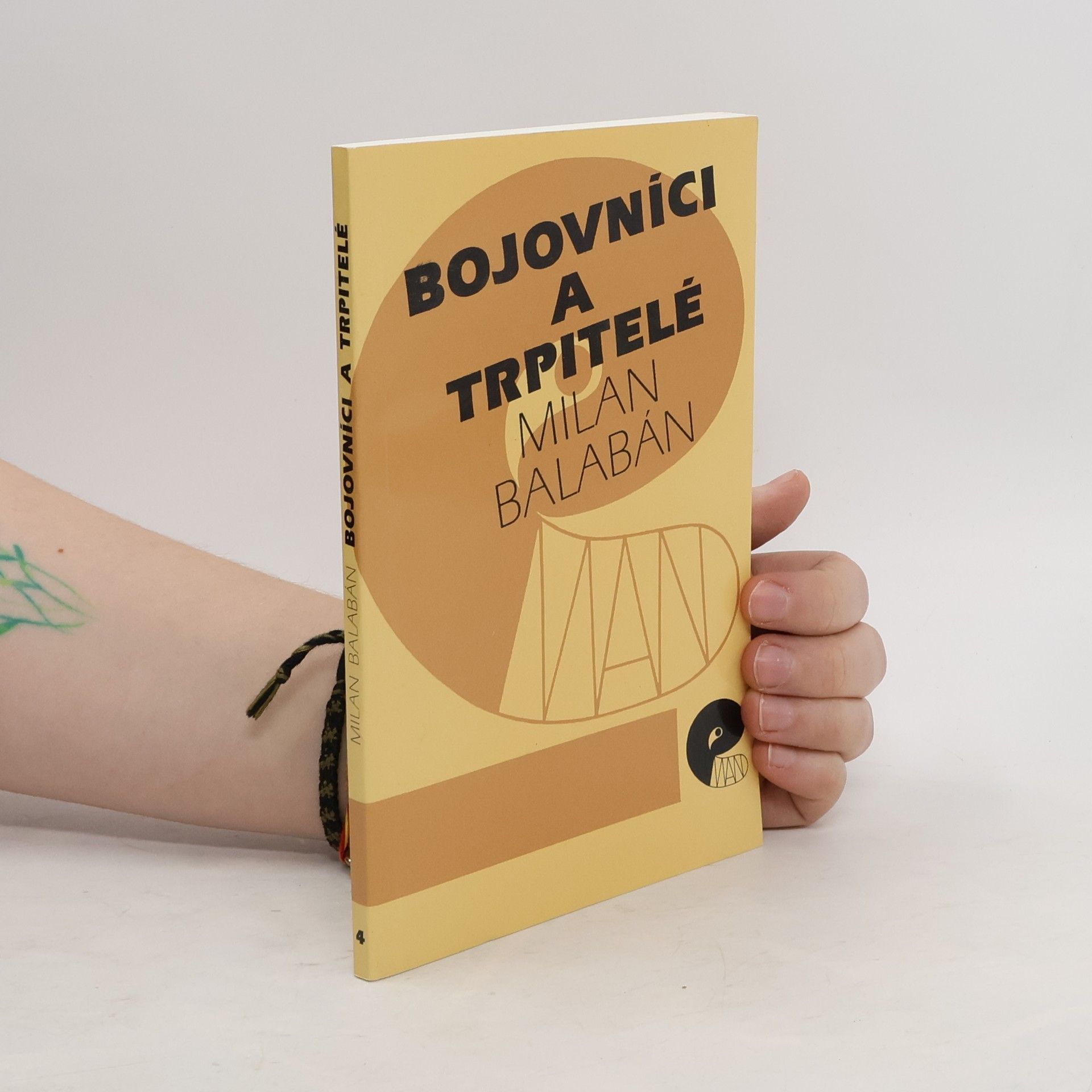 Milan Balabán Bojovníci a trpitelé