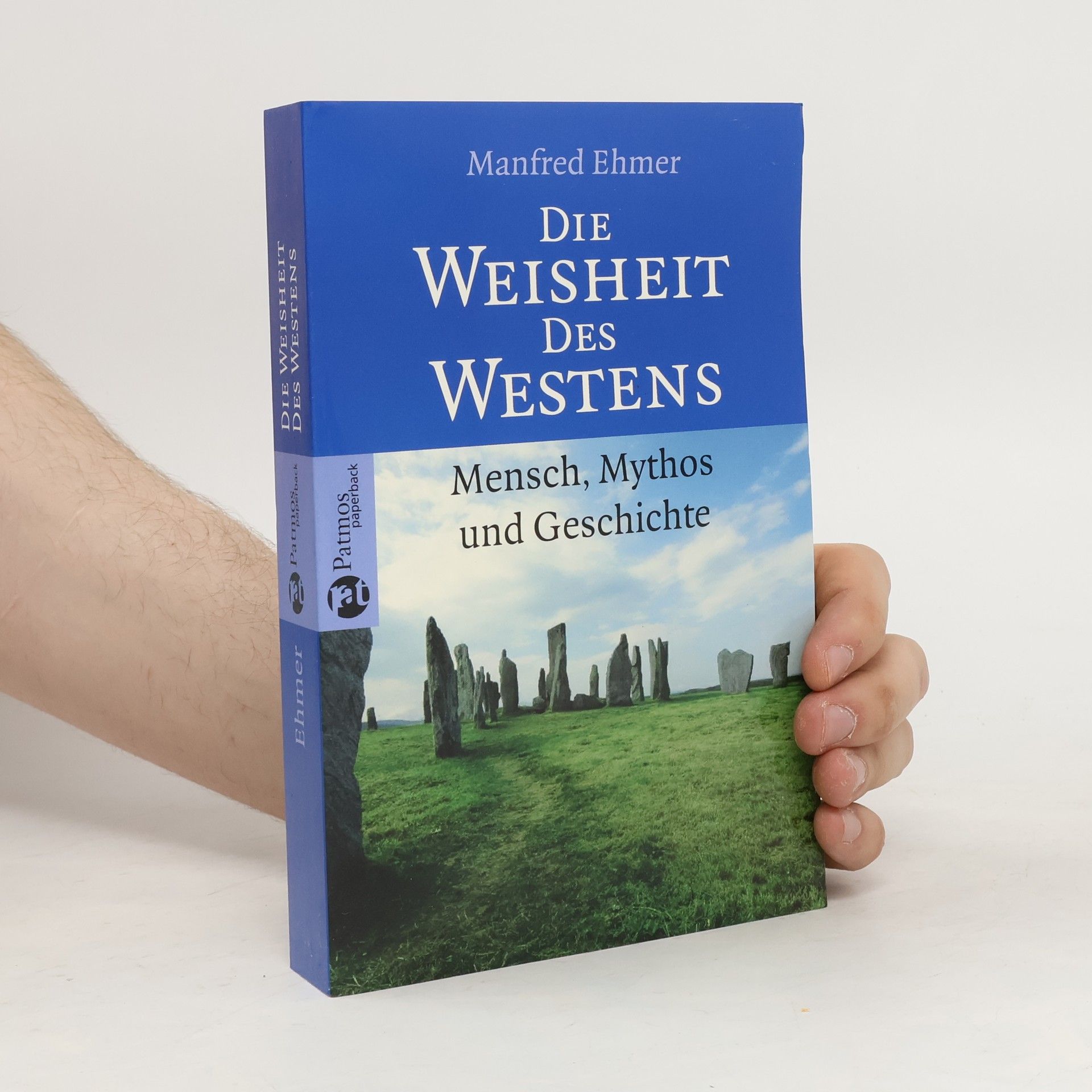 Manfred Ehmer Die Weisheit des Westens