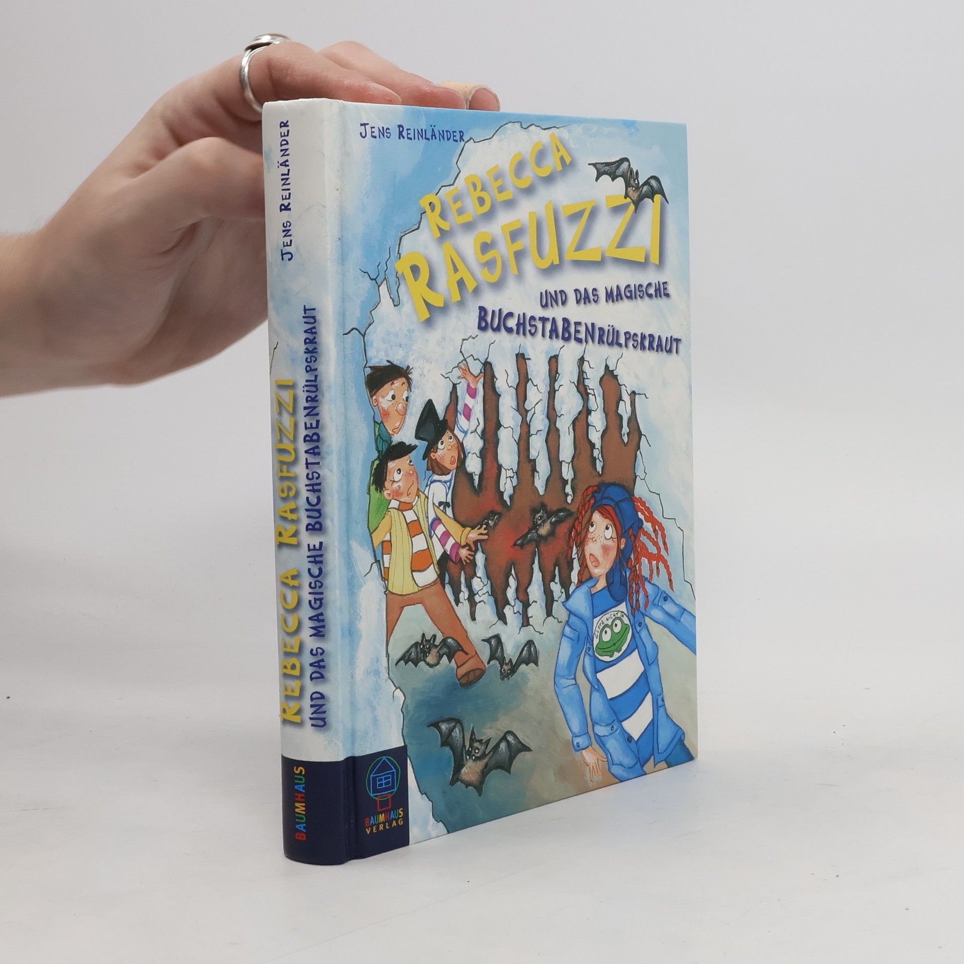 Jens Reinländer Rebecca Rasfuzzi und das magische Buchstabenrülpskraut