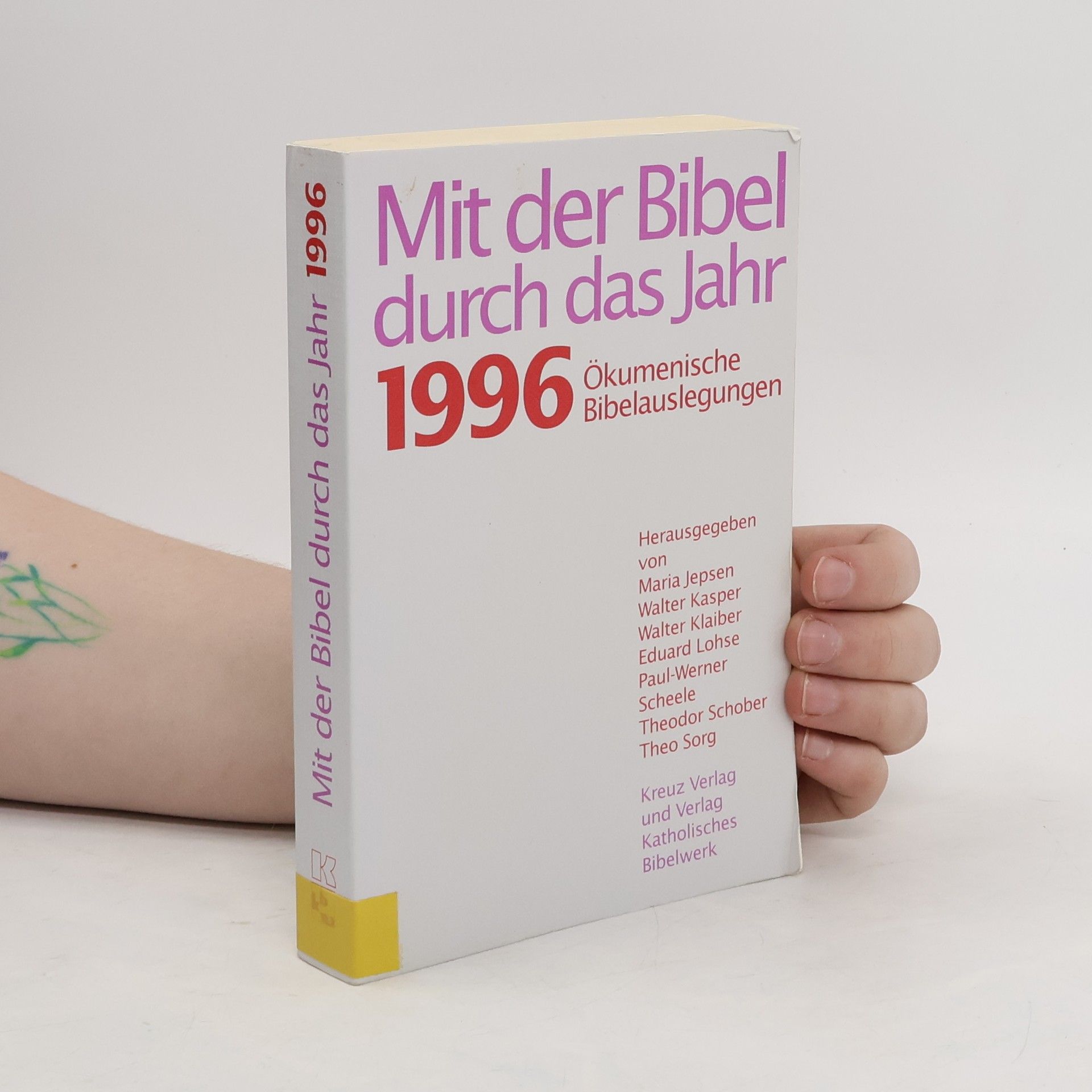 Autorenkollektiv Mit der Bibel durch das Jahr 1996