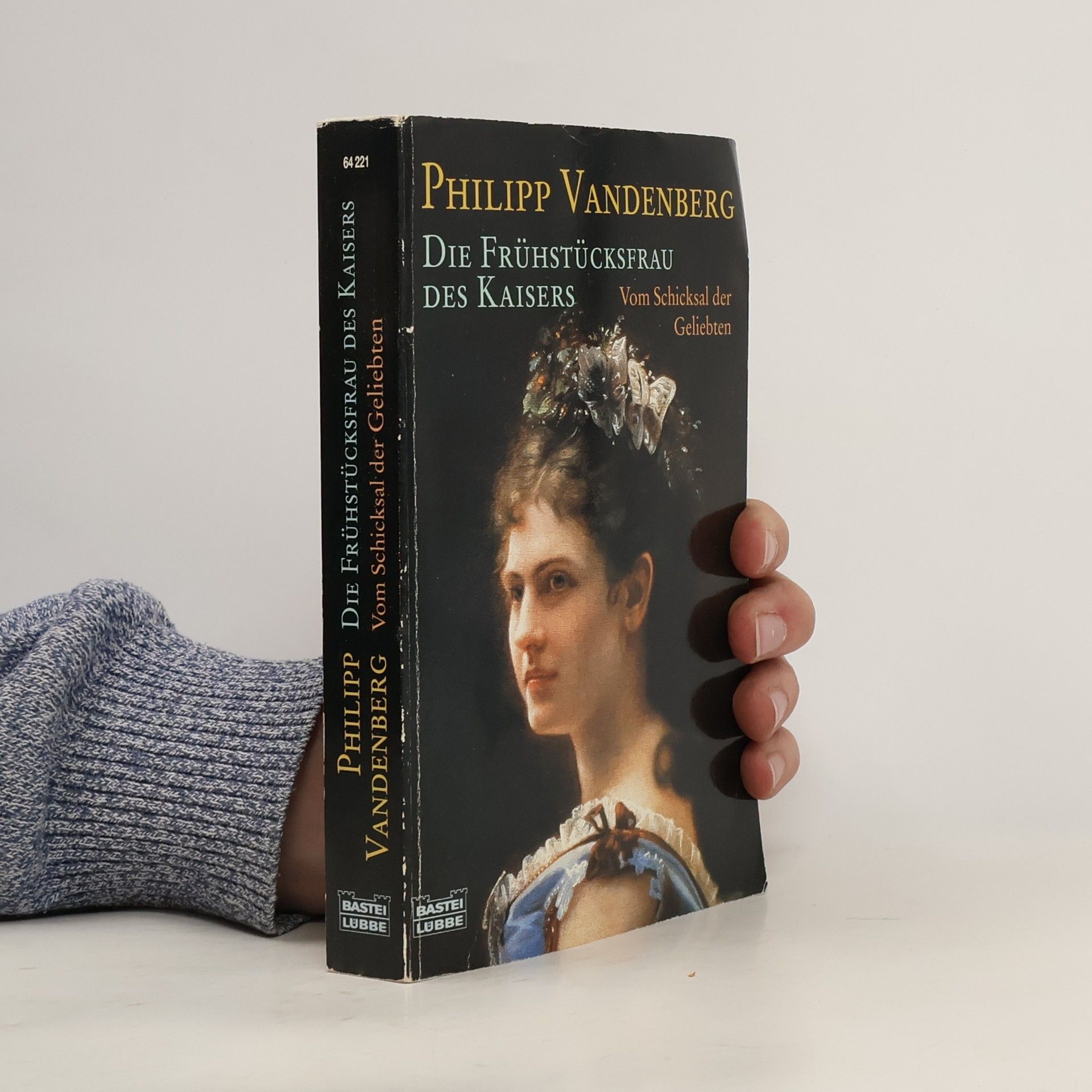 Philipp Vandenberg Die Frühstücksfrau des Kaisers