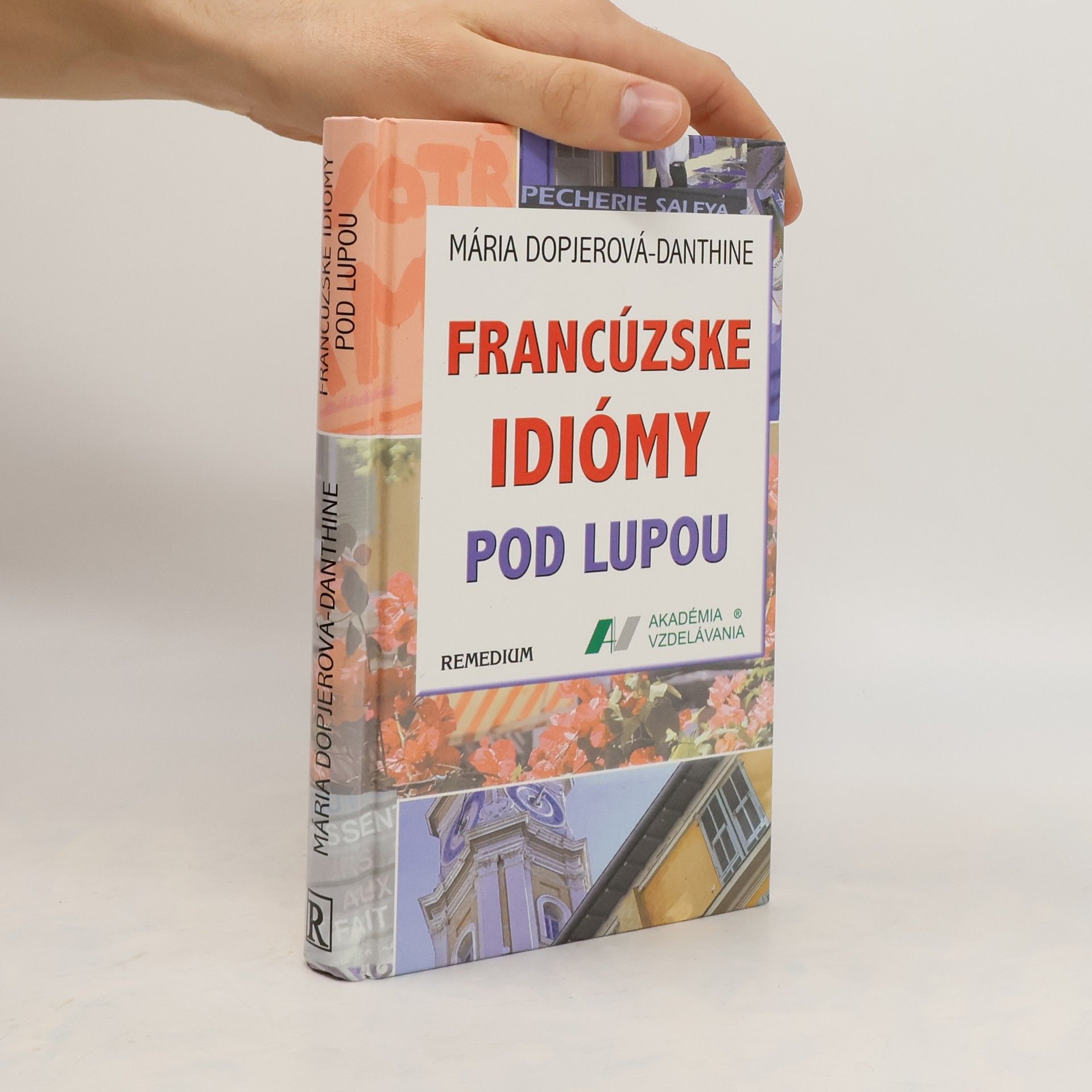 Mária Dopjerová Danthine Francúzske idiómy pod lupou