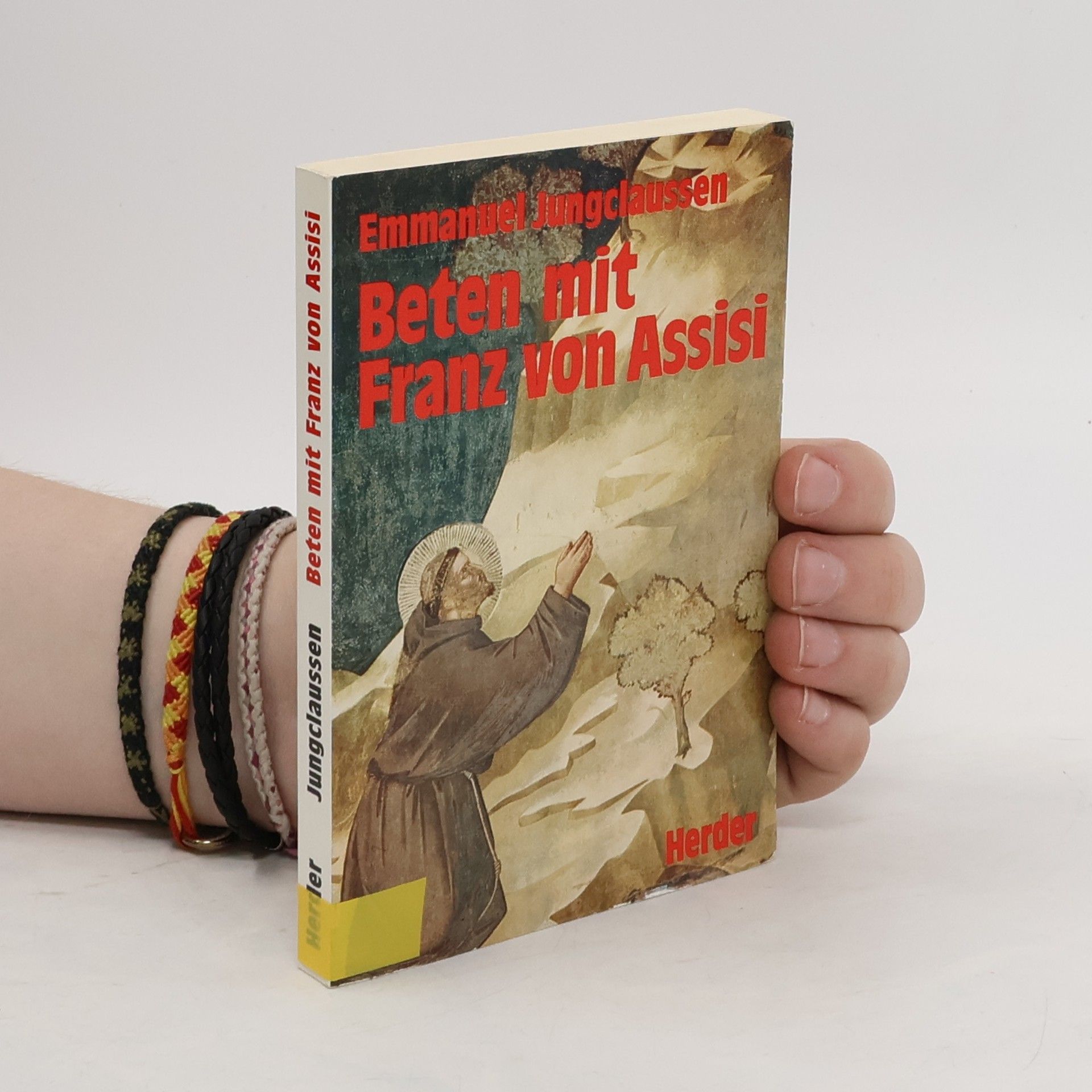 Emmanuel Jungclaussen Beten mit Franz von Assisi