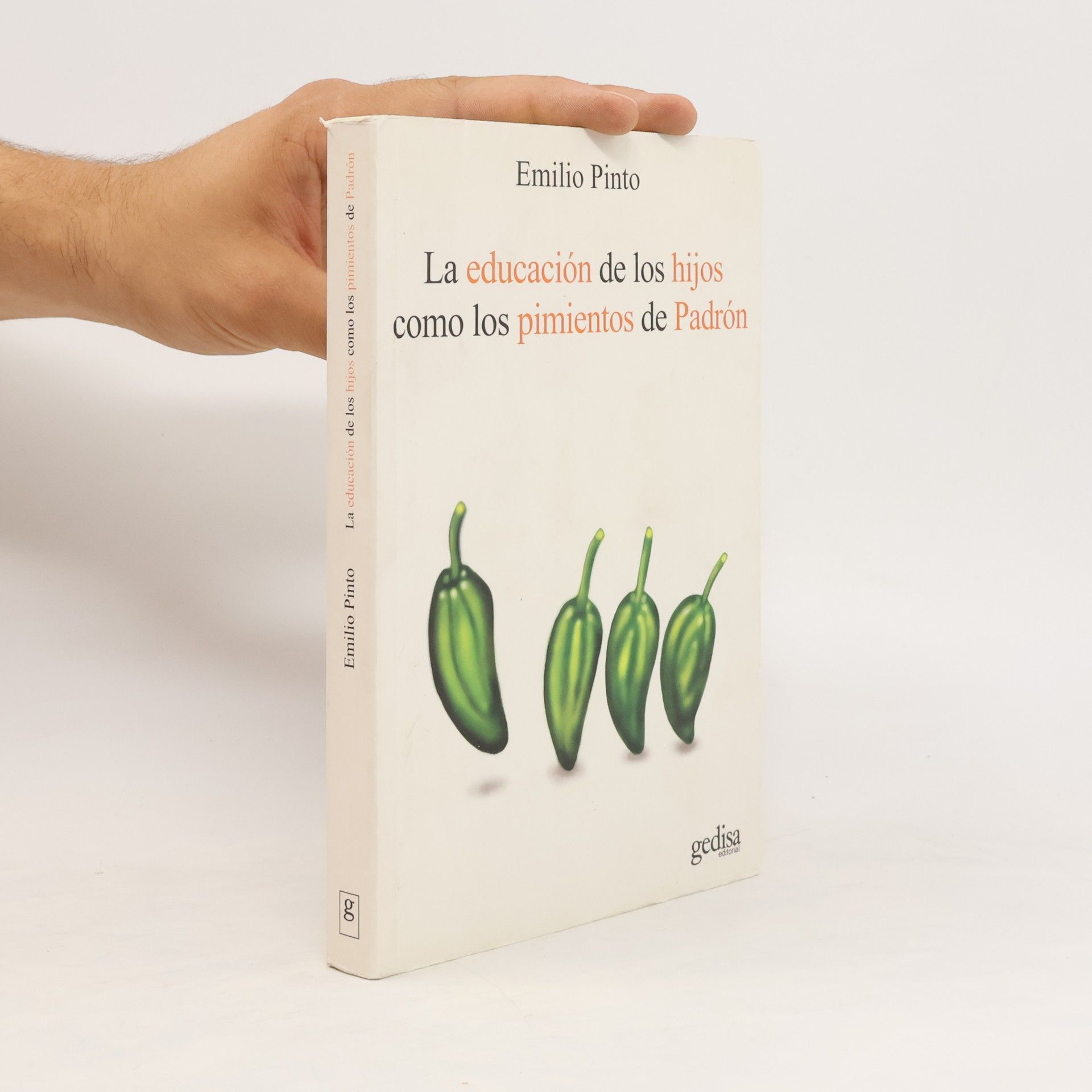 Emilio Pinto La educación de los hijos como los pimientos de Padrón