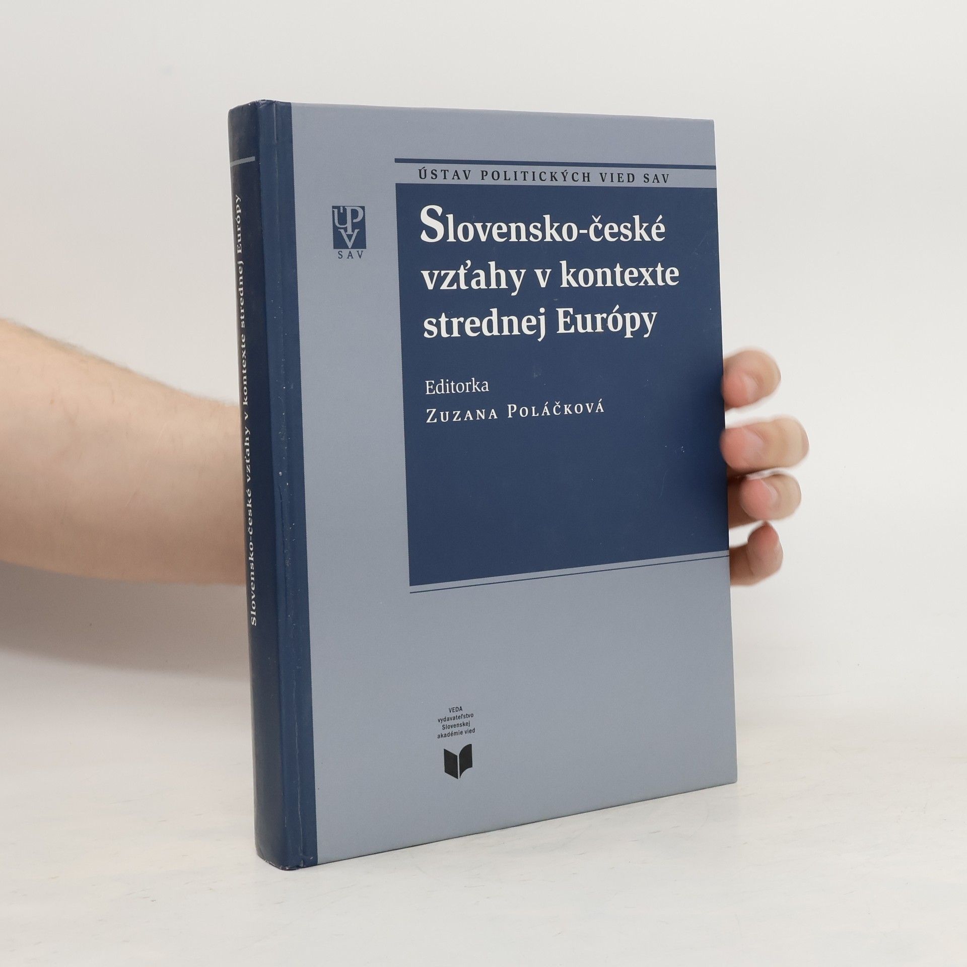 Zuzana Poláčková Slovensko-české vzťahy v kontexte strednej európy