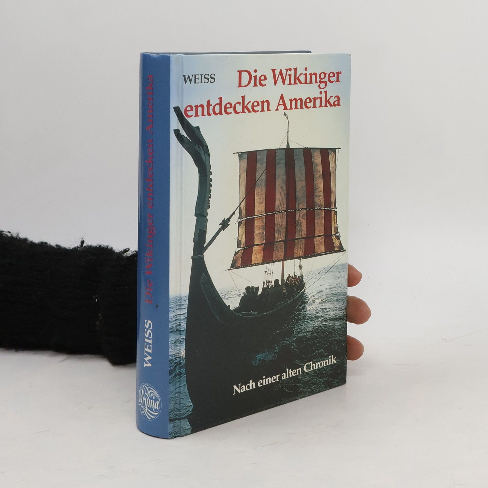 Walter Weiss Die Wikinger entdecken Amerika