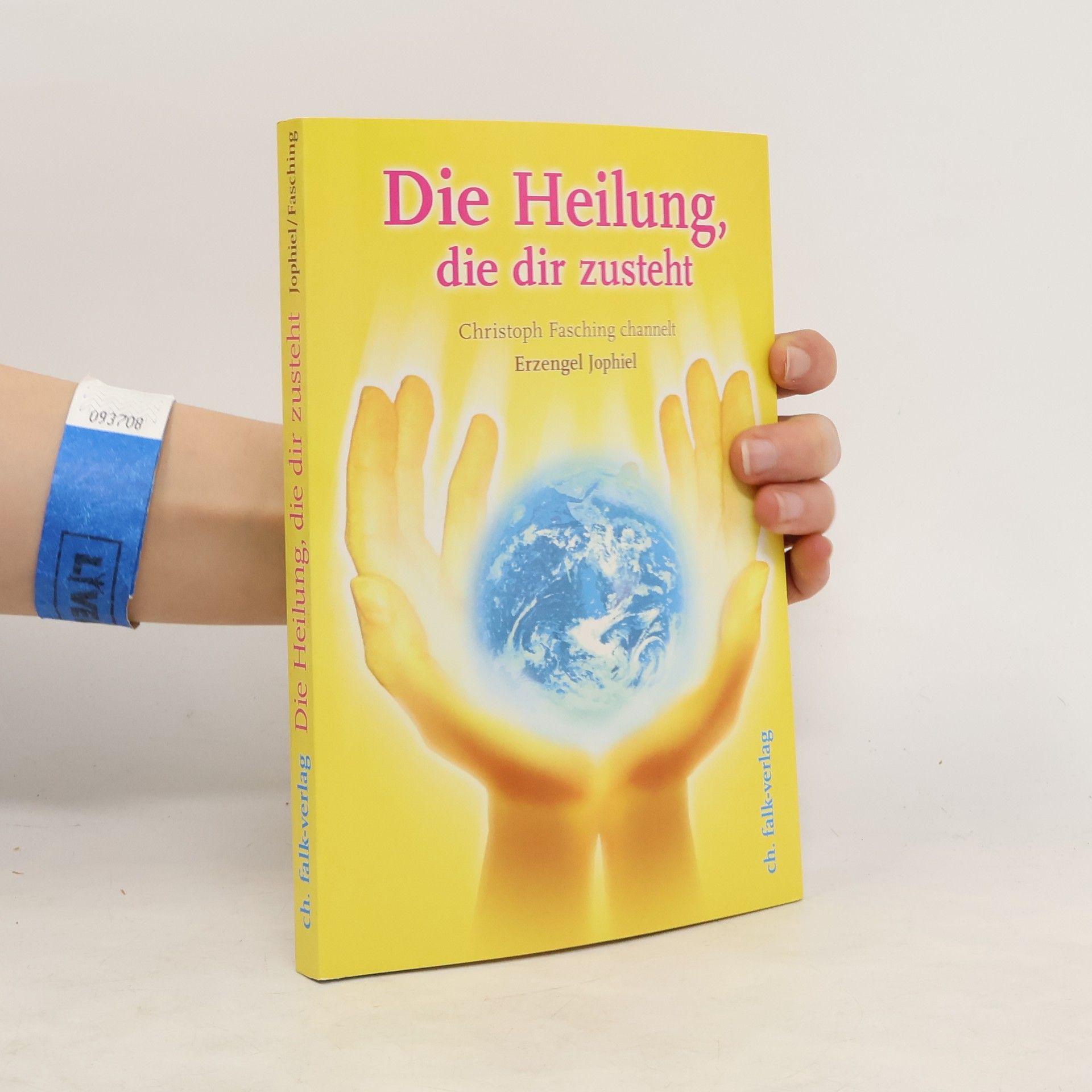 Christoph Fasching Die Heilung, die dir zusteht