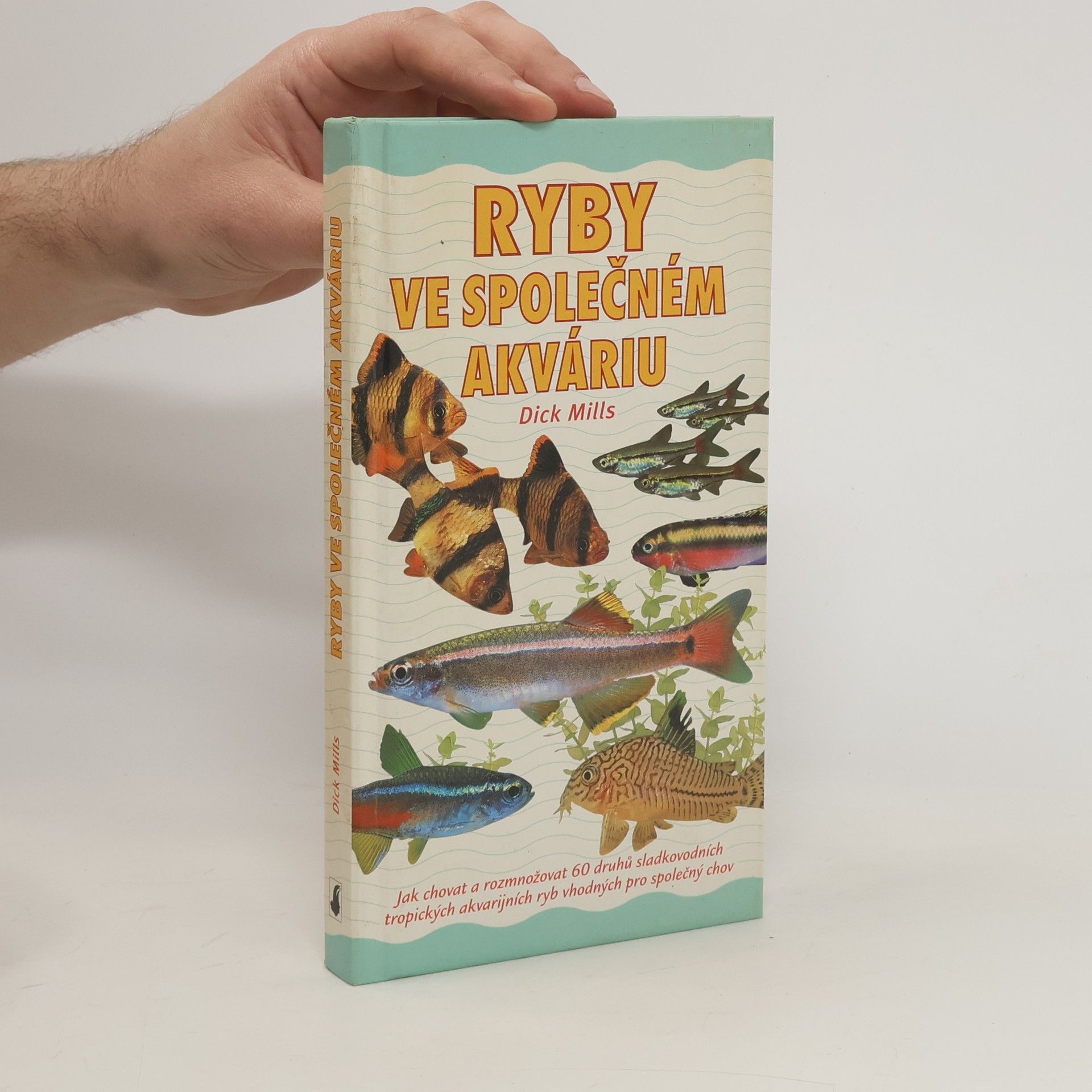 Dick Mills Ryby ve společném akváriu