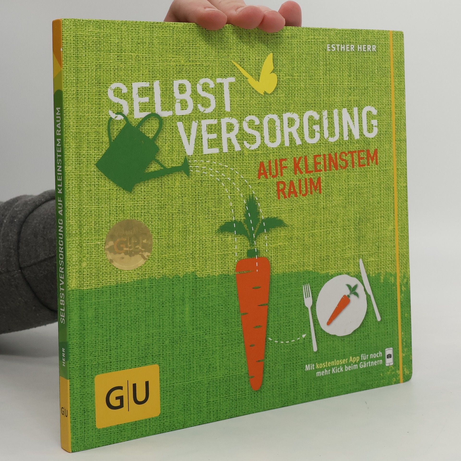 Esther Herr Selbstversorgung auf kleinstem Raum